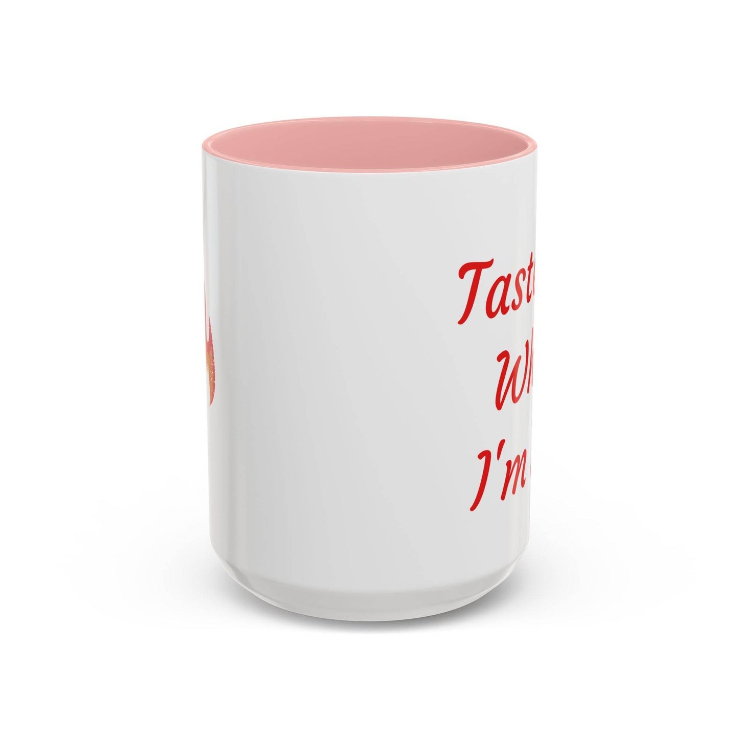 Taste Me While I'm Hot Coffee Mug - 11oz & 15oz Black Accent - The Dreamer's Bookshop.