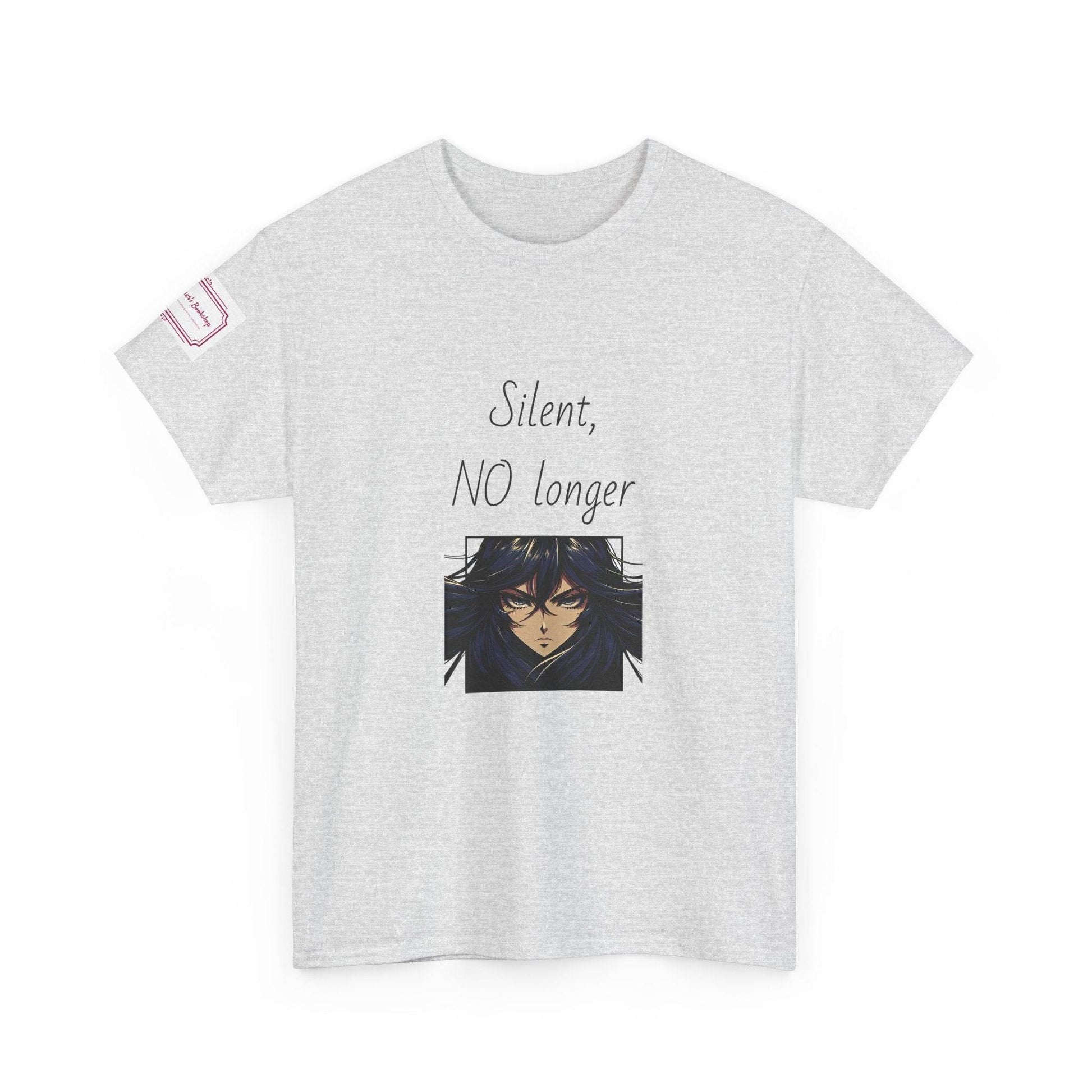 Silent, NO longer - Inspirational Unisex Heavy Cotton Tee - The Dreamer's Bookshop.