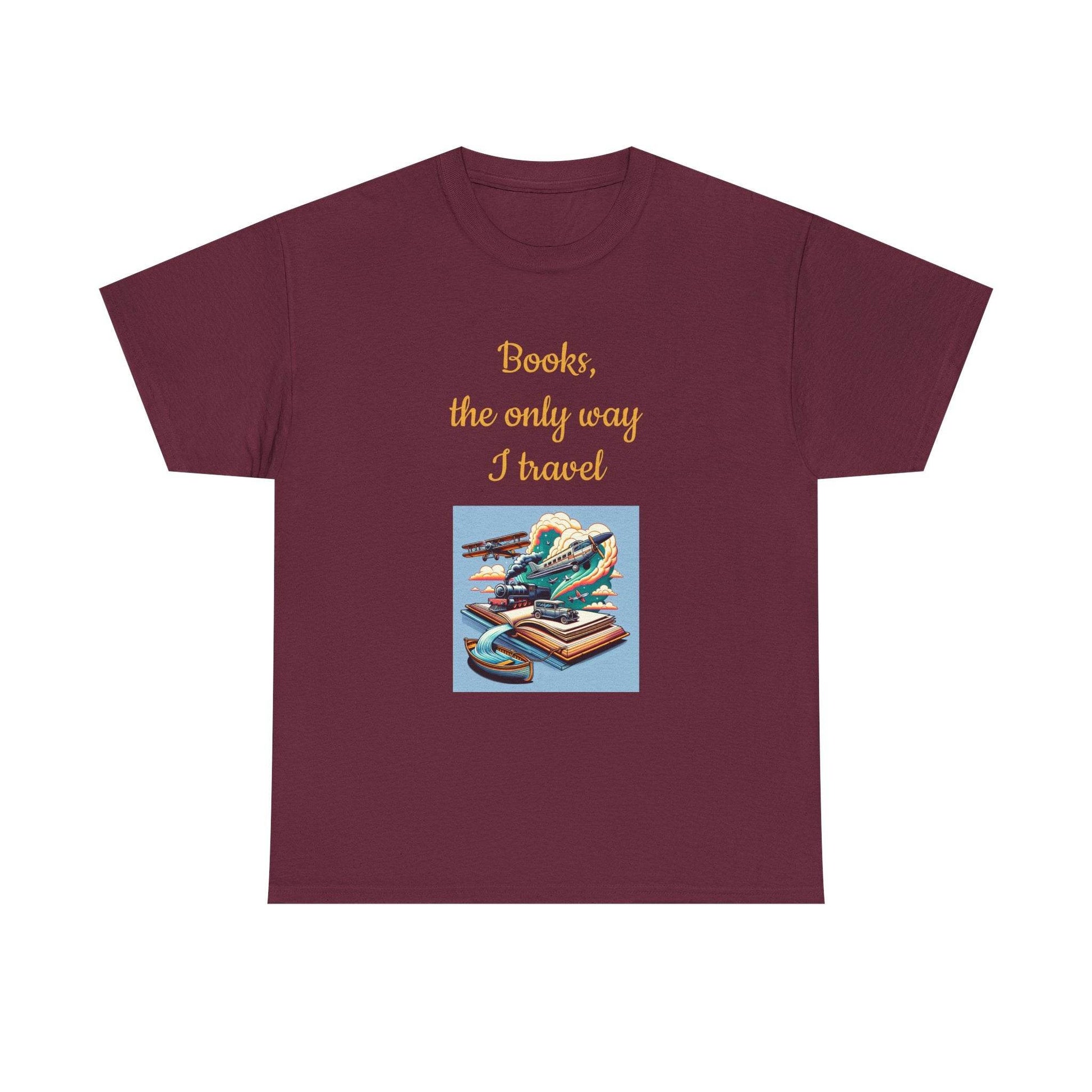 Travel -A Unisex Heavy Cotton Tee - Perfect for Book Lovers - The Dreamer's Bookshop.