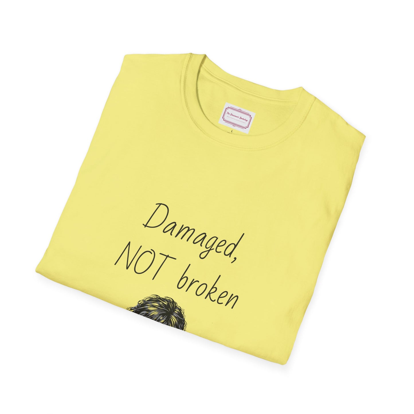 Inspirational Unisex Softstyle T-Shirt - "Damaged, NOT broken" - The Dreamer's Bookshop.