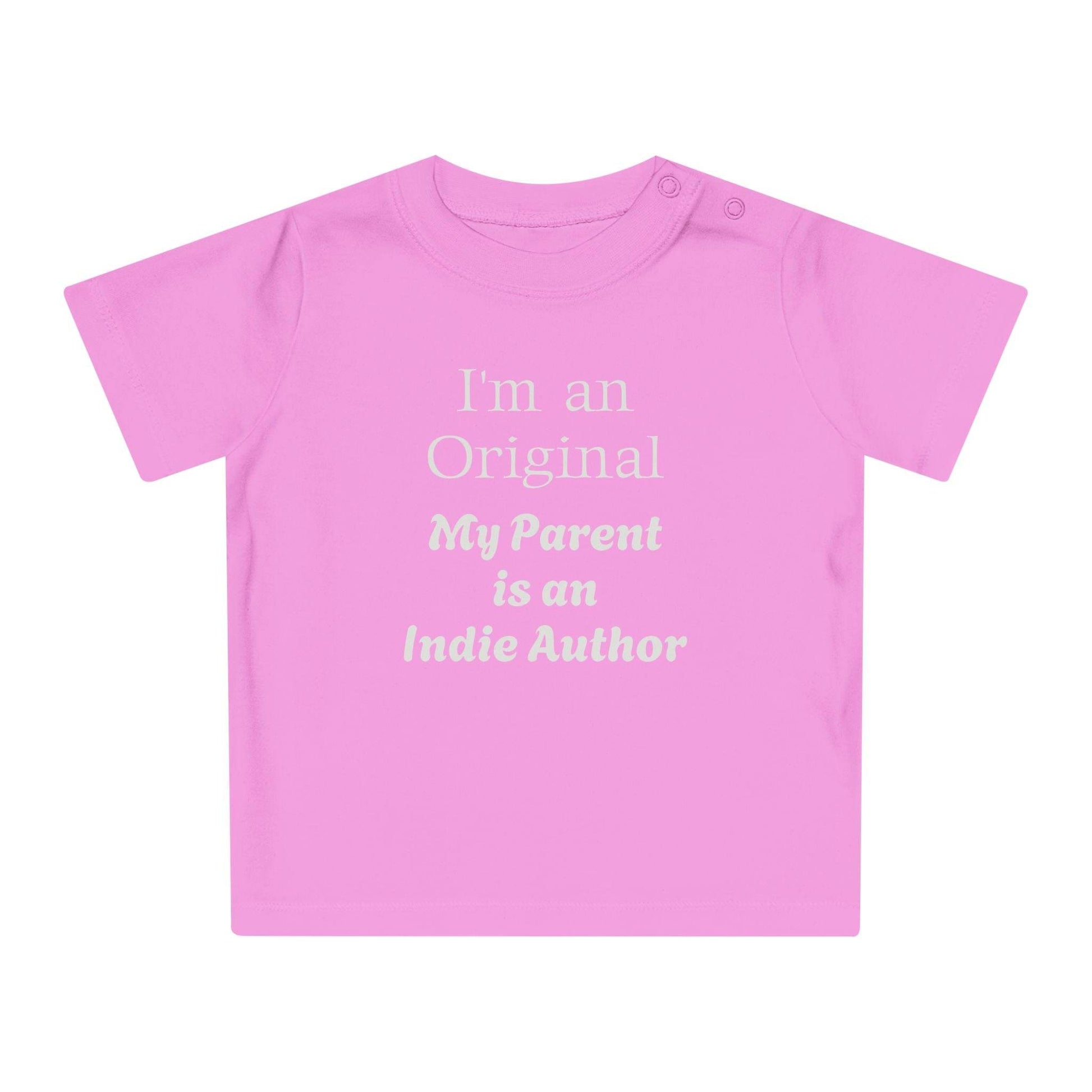 EU - I'm an Original Baby T-Shirt for Future Indie Authors - Cute Baby Apparel - The Dreamer's Bookshop.