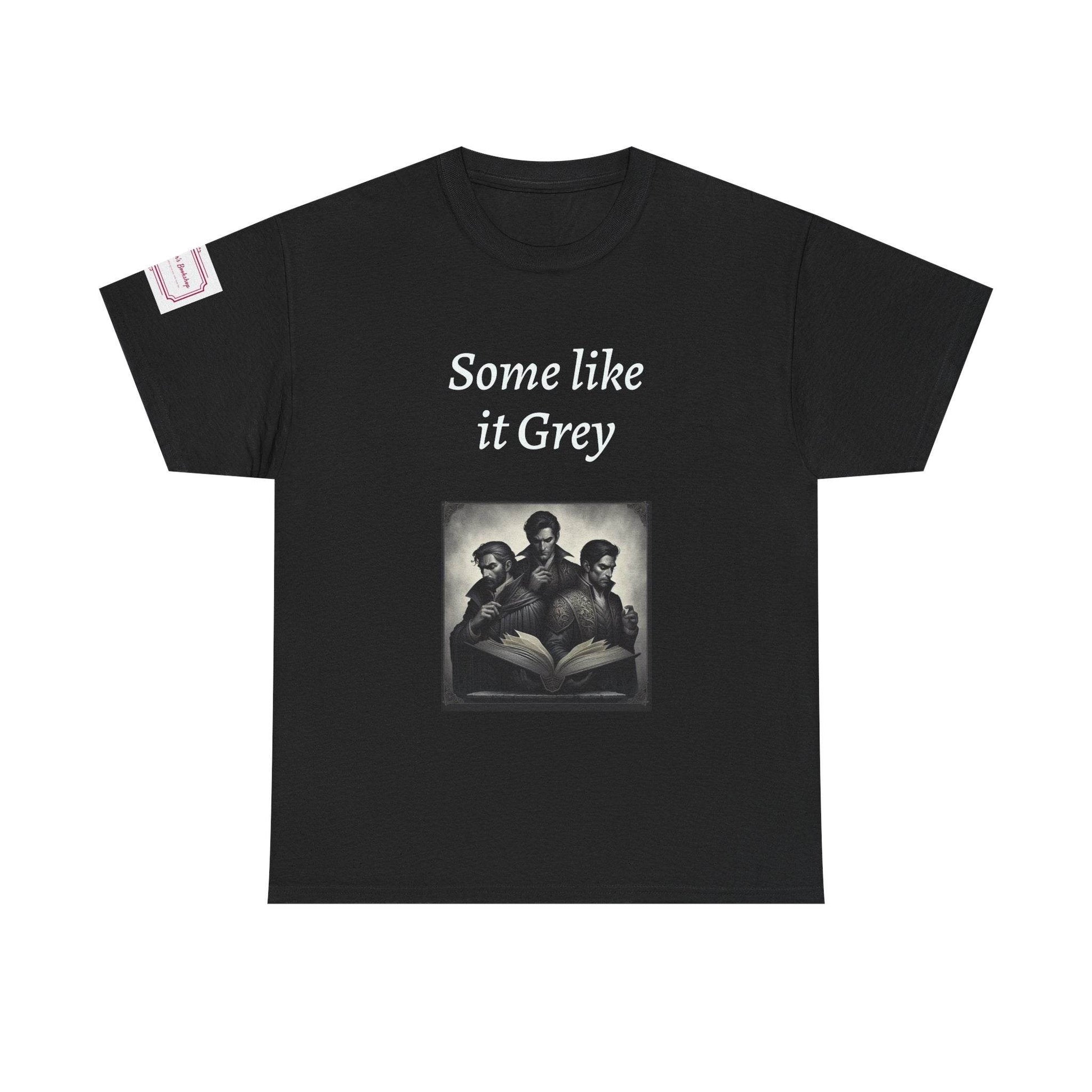 Like it Grey - Unisex Heavy Cotton Tee - Dark Romance - The Dreamer's Bookshop.