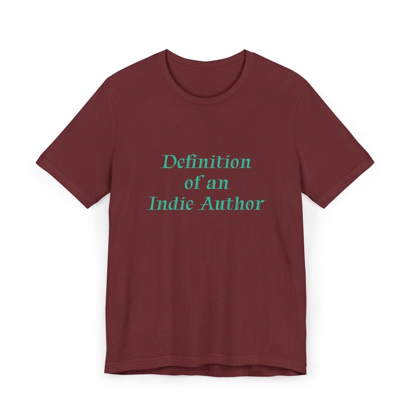 Unisex Jersey T-Shirt - 'Indie Author' Inspirational - The Dreamer's Bookshop.