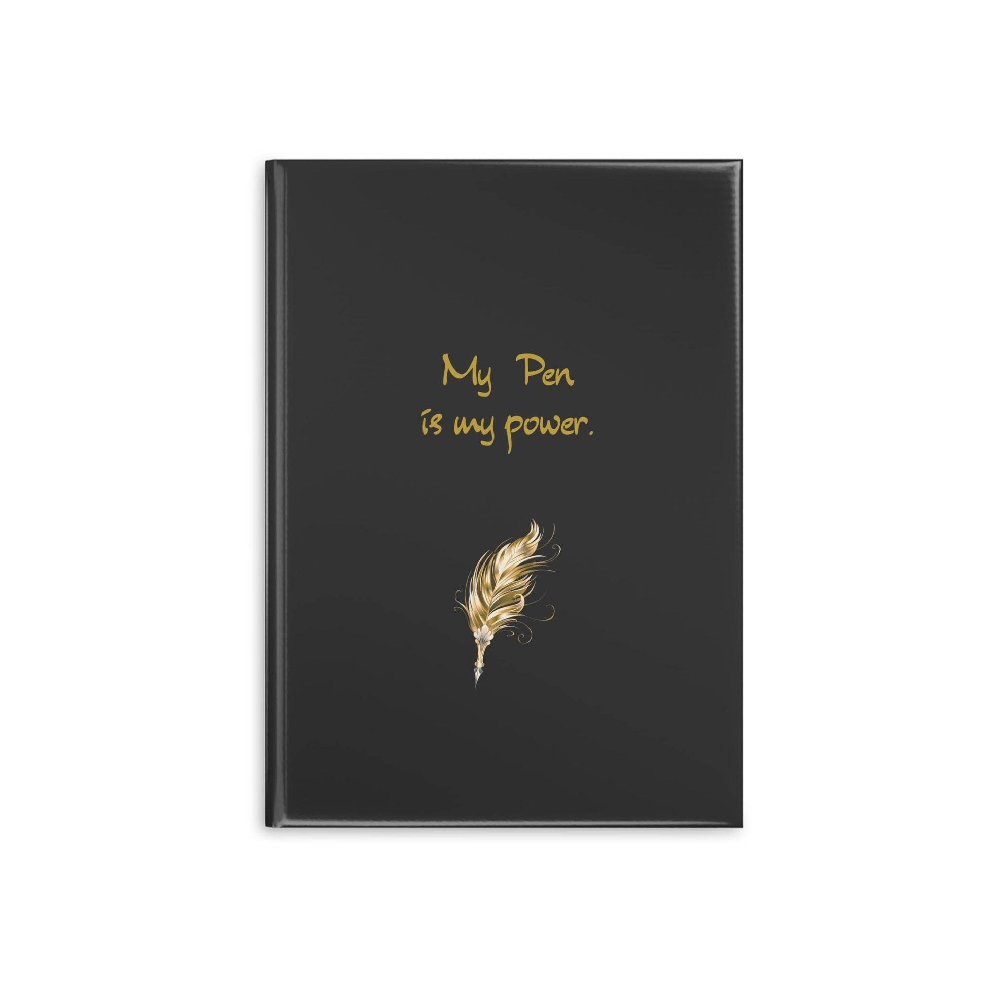 Empowering Hardcover Notebook - 'My Pen is my Power' - The Dreamer's Bookshop.