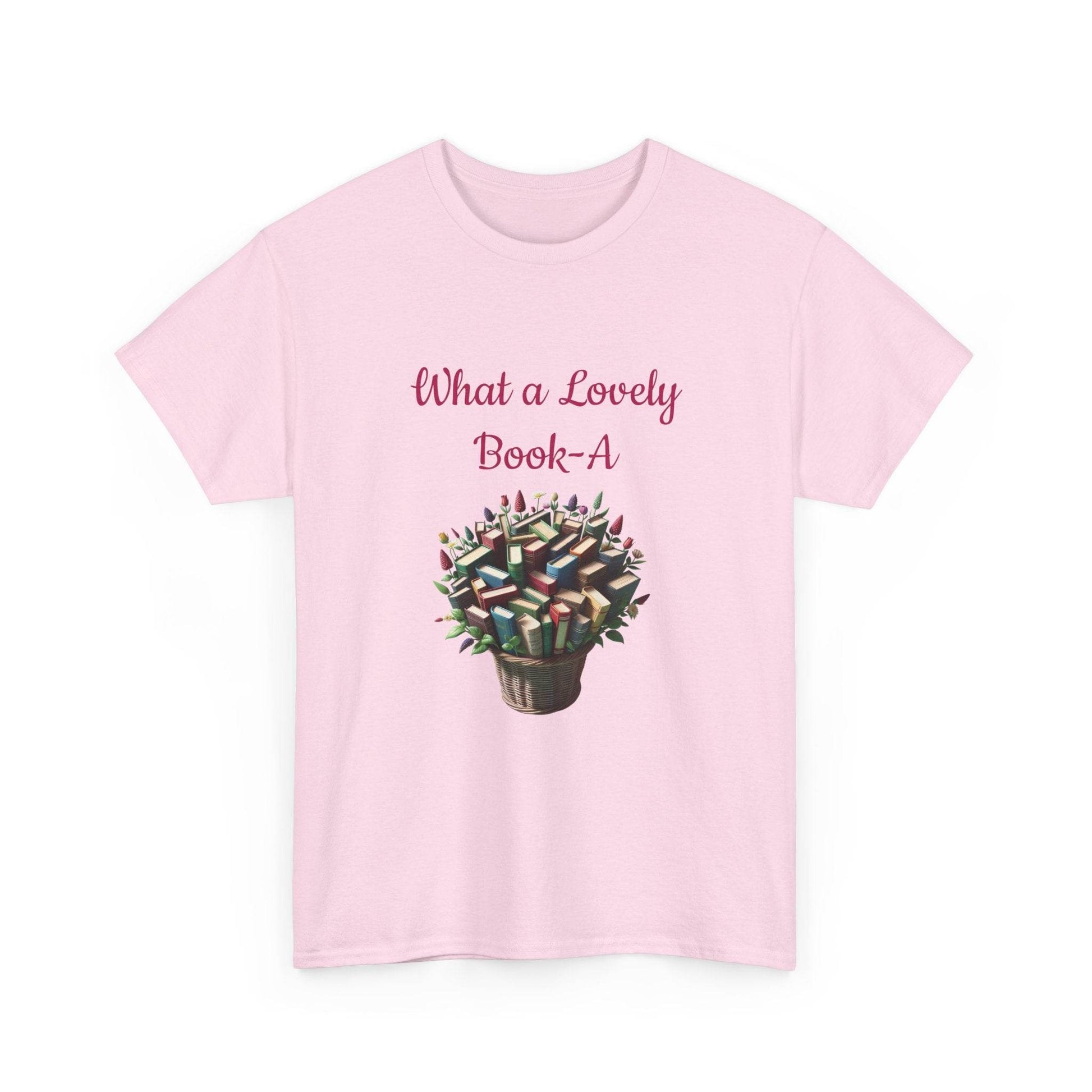 What a Lovely Book-A Unisex Heavy Cotton Tee - Perfect for Book Lovers - The Dreamer's Bookshop.