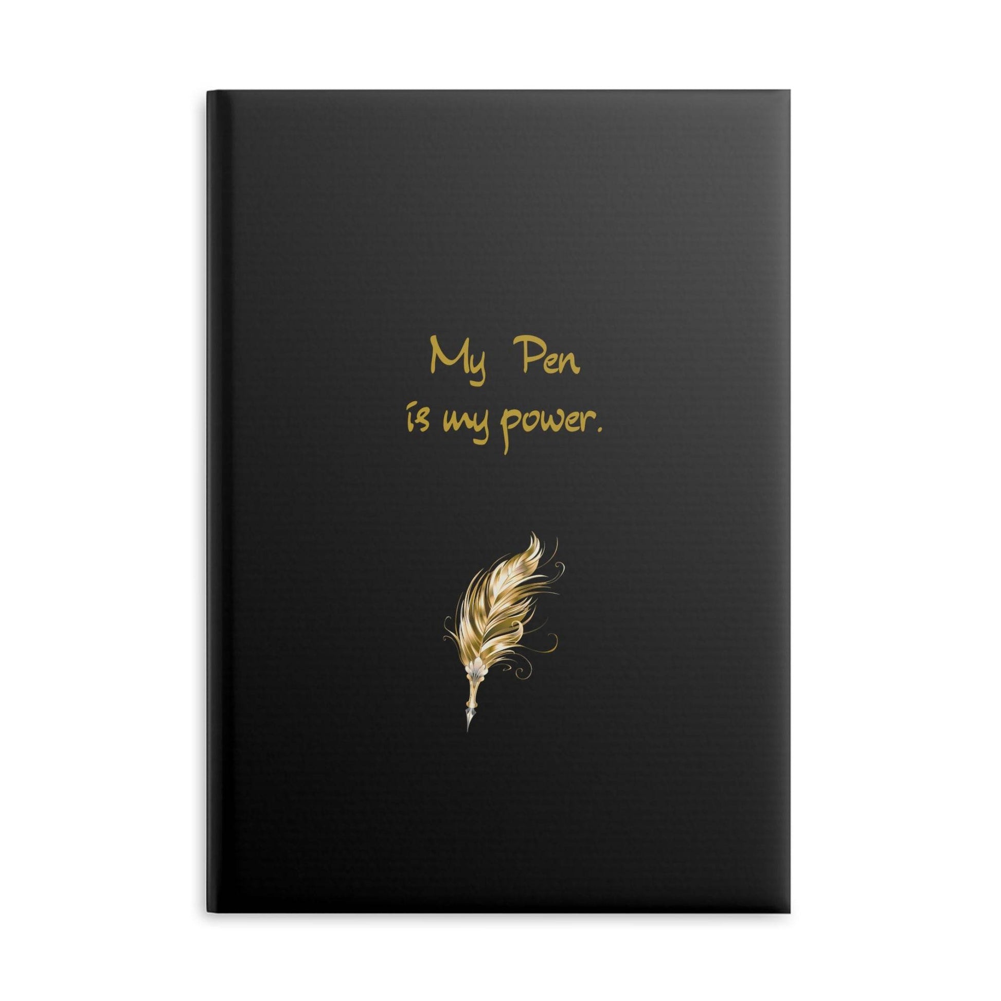 Empowering Hardcover Notebook - 'My Pen is my Power' - The Dreamer's Bookshop.