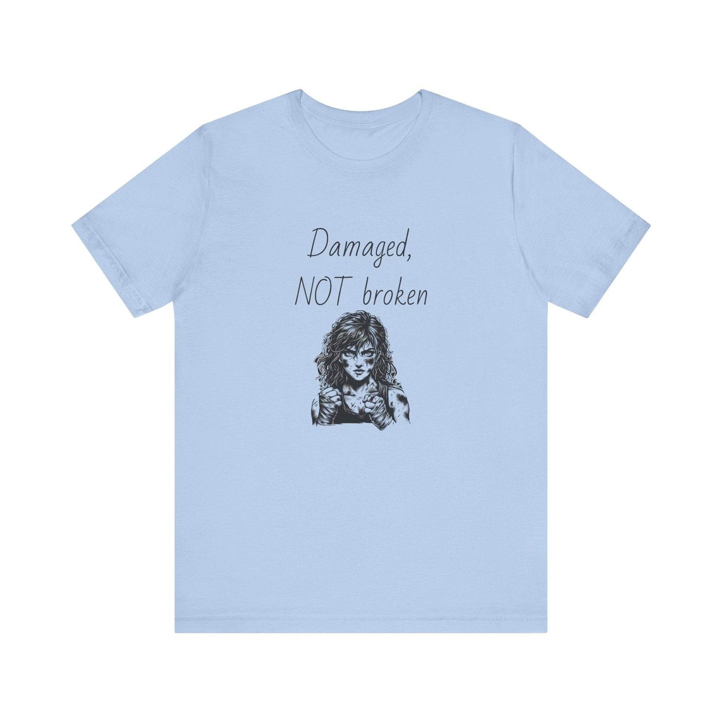 Damaged, NOT broken Inspirational T-Shirt | Unisex Short Sleeve Tee - The Dreamer's Bookshop.