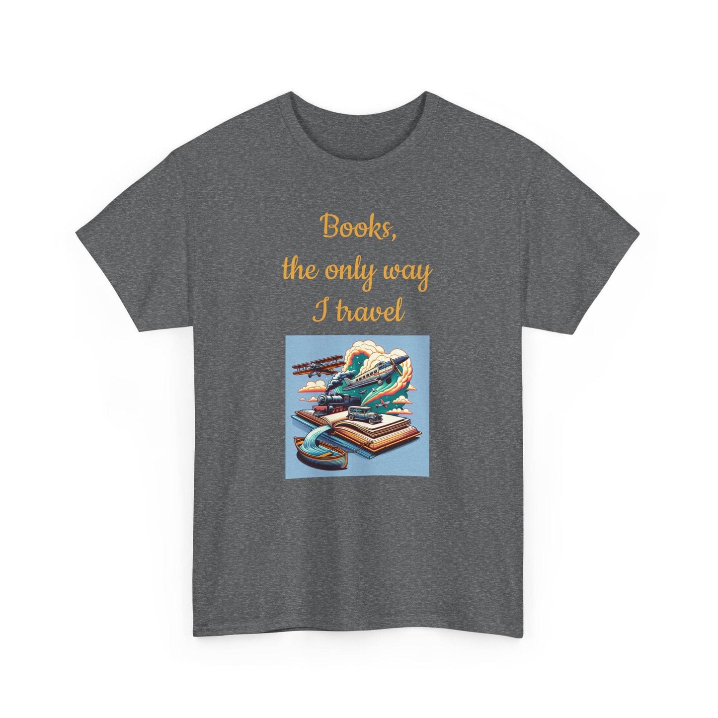 Travel -A Unisex Heavy Cotton Tee - Perfect Gift for Book Lovers - The Dreamer's Bookshop.