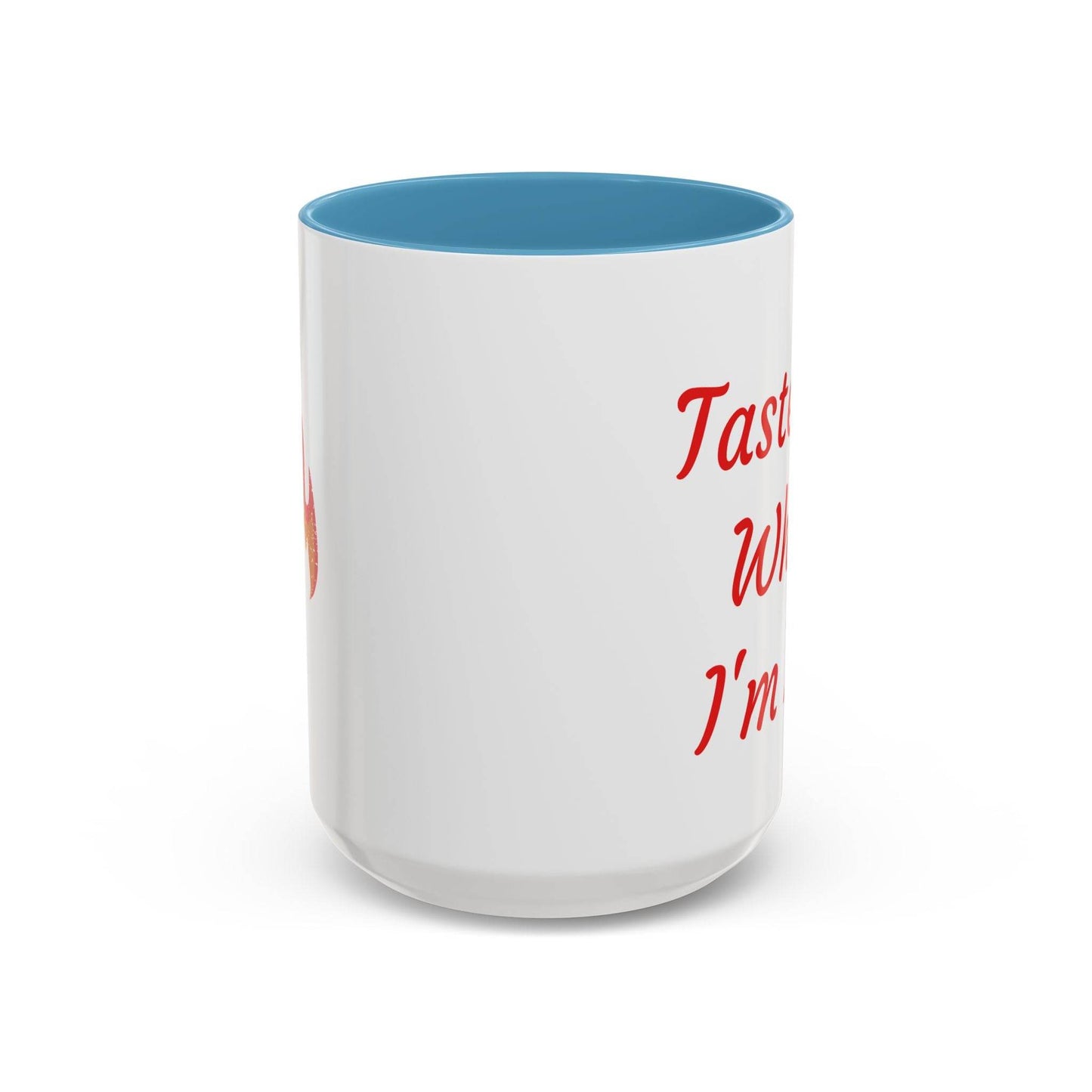 Taste Me While I'm Hot Coffee Mug - 11oz & 15oz Black Accent - The Dreamer's Bookshop.