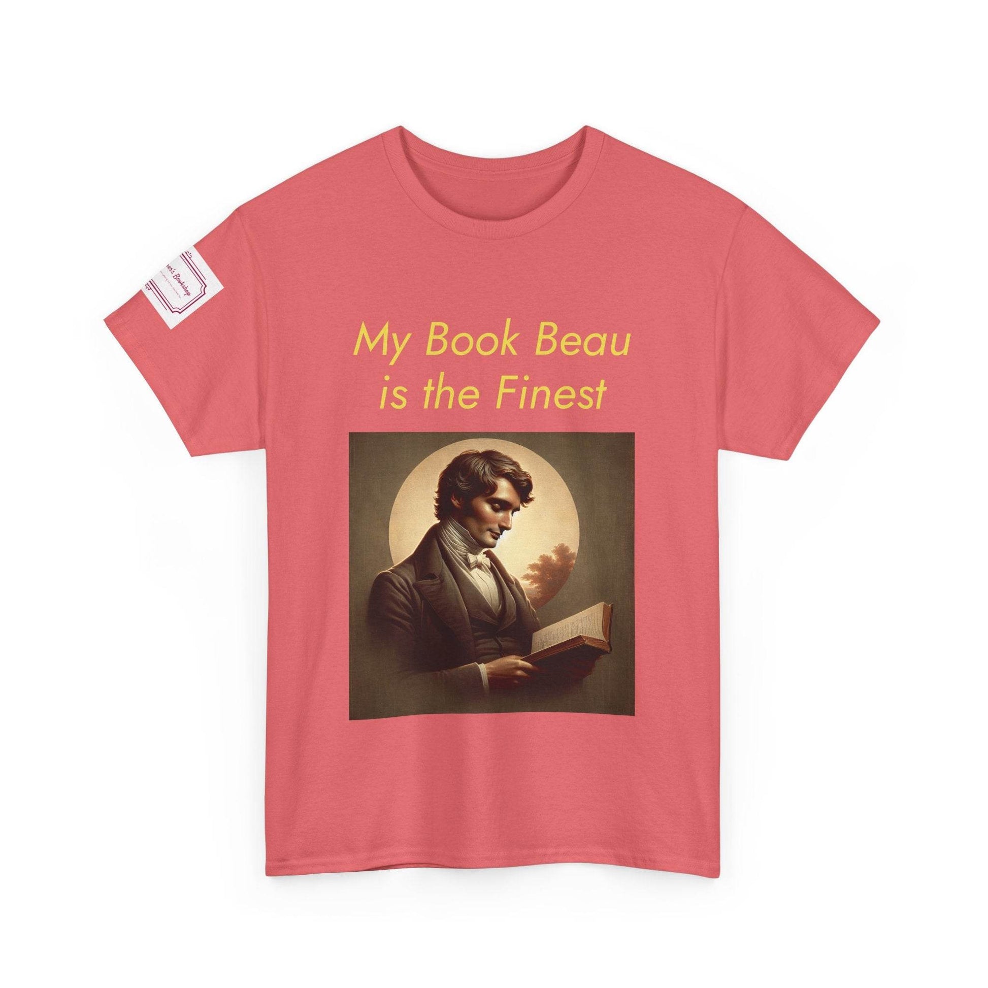 Literary Lovers Unisex Heavy Cotton Tee - 'My Book Beau is the Finest' - The Dreamer's Bookshop.