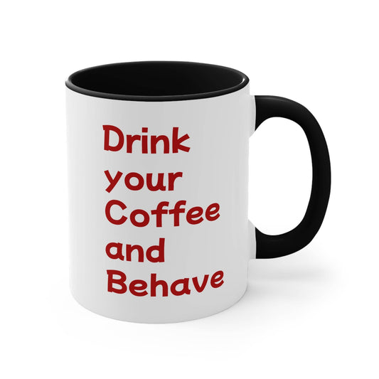 Funny Dog Pawsitive Mug - 11oz Drink and Behave Coffee Cup - The Dreamer's Bookshop.