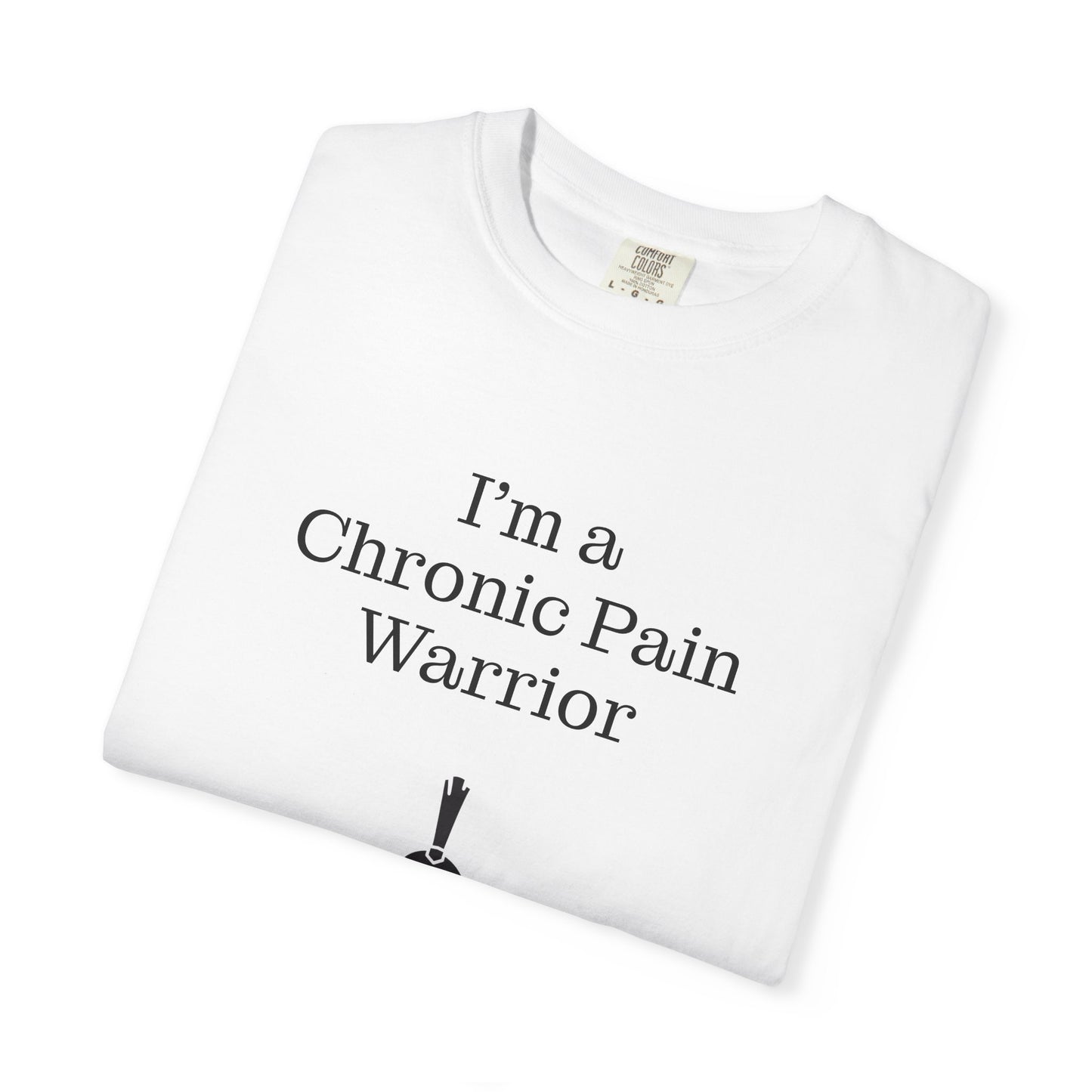 Chronic Pain Warrior Unisex T-Shirt - Empowering Tee for Healthcare Awareness