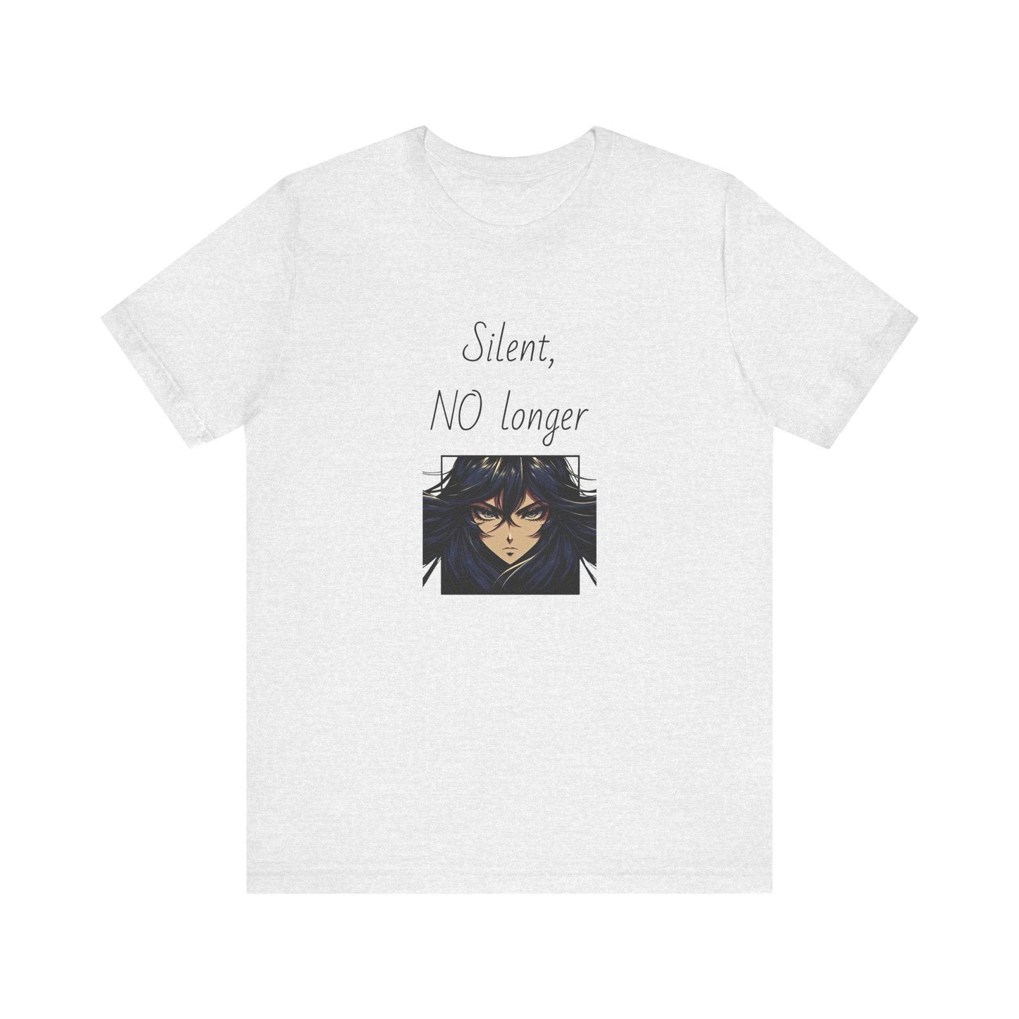 Silent, NO longer Inspirational T-Shirt | Unisex Short Sleeve Tee - The Dreamer's Bookshop.