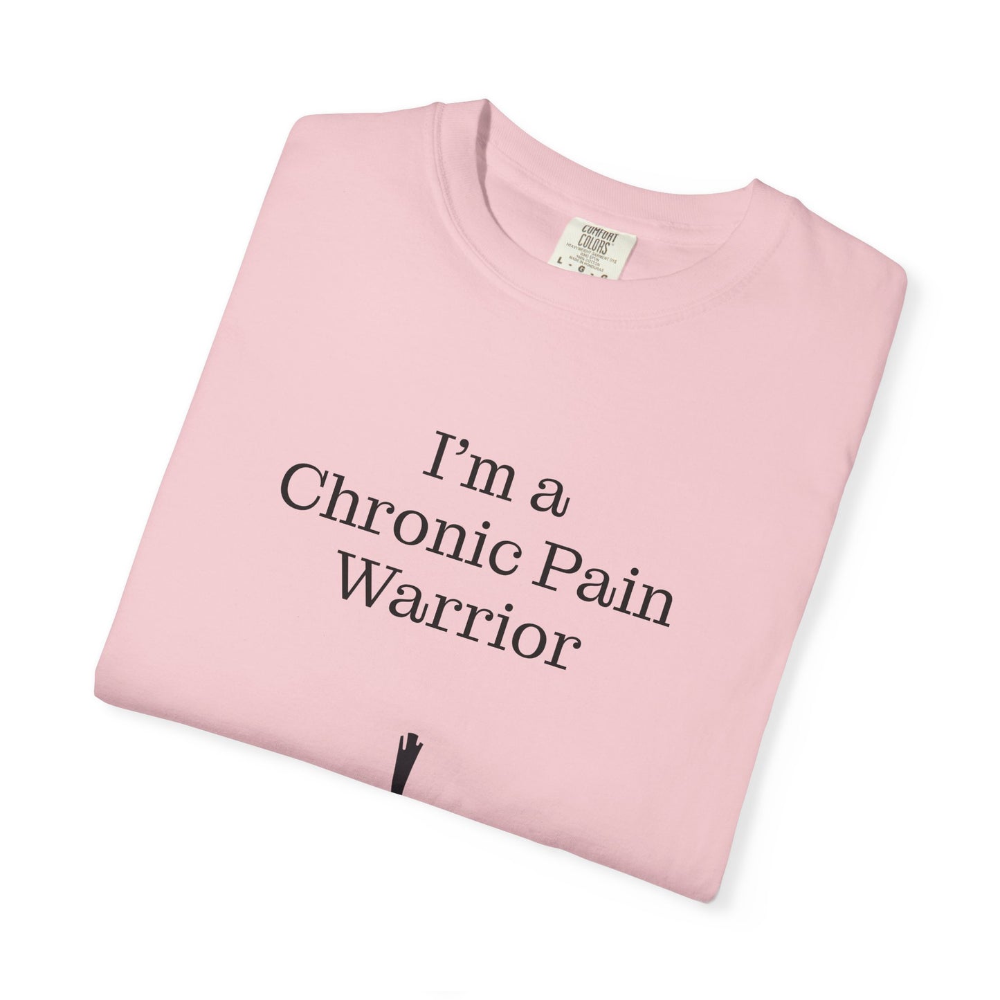 Chronic Pain Warrior Unisex Garment-Dyed T-Shirt - Empowering Supportive Apparel