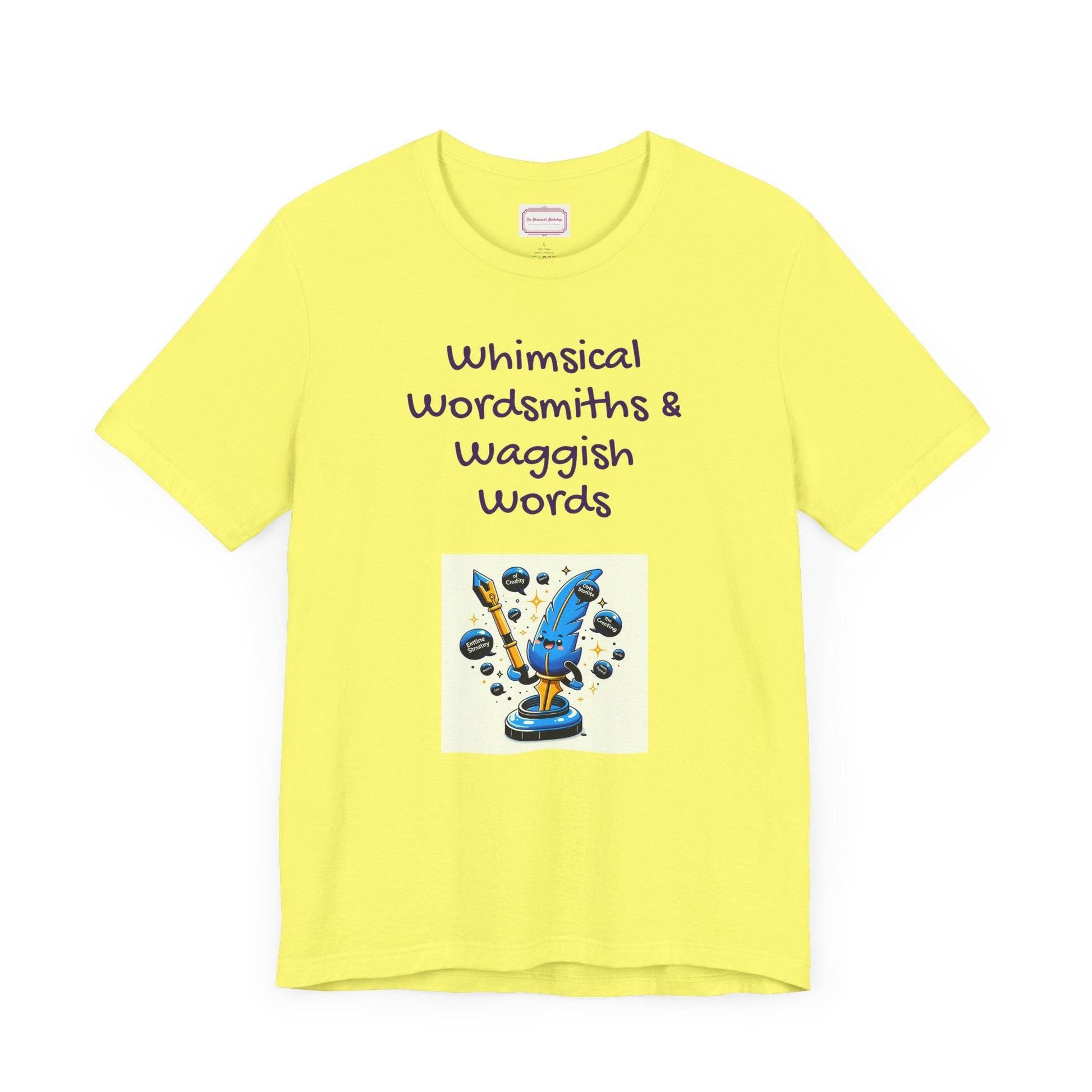 Funny Wordsmith Tee - Writers and Word Lovers - The Dreamer's Bookshop.