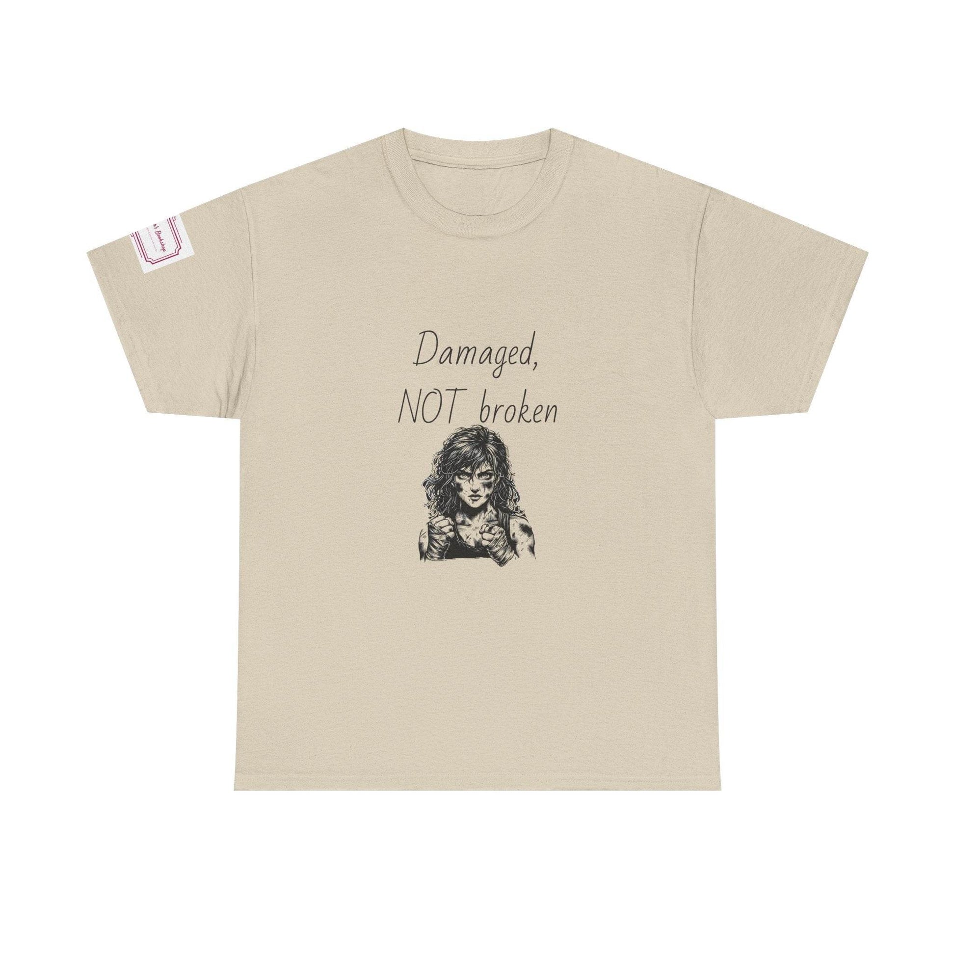 Damaged, NOT broken - Inspirational Unisex Heavy Cotton Tee - The Dreamer's Bookshop.
