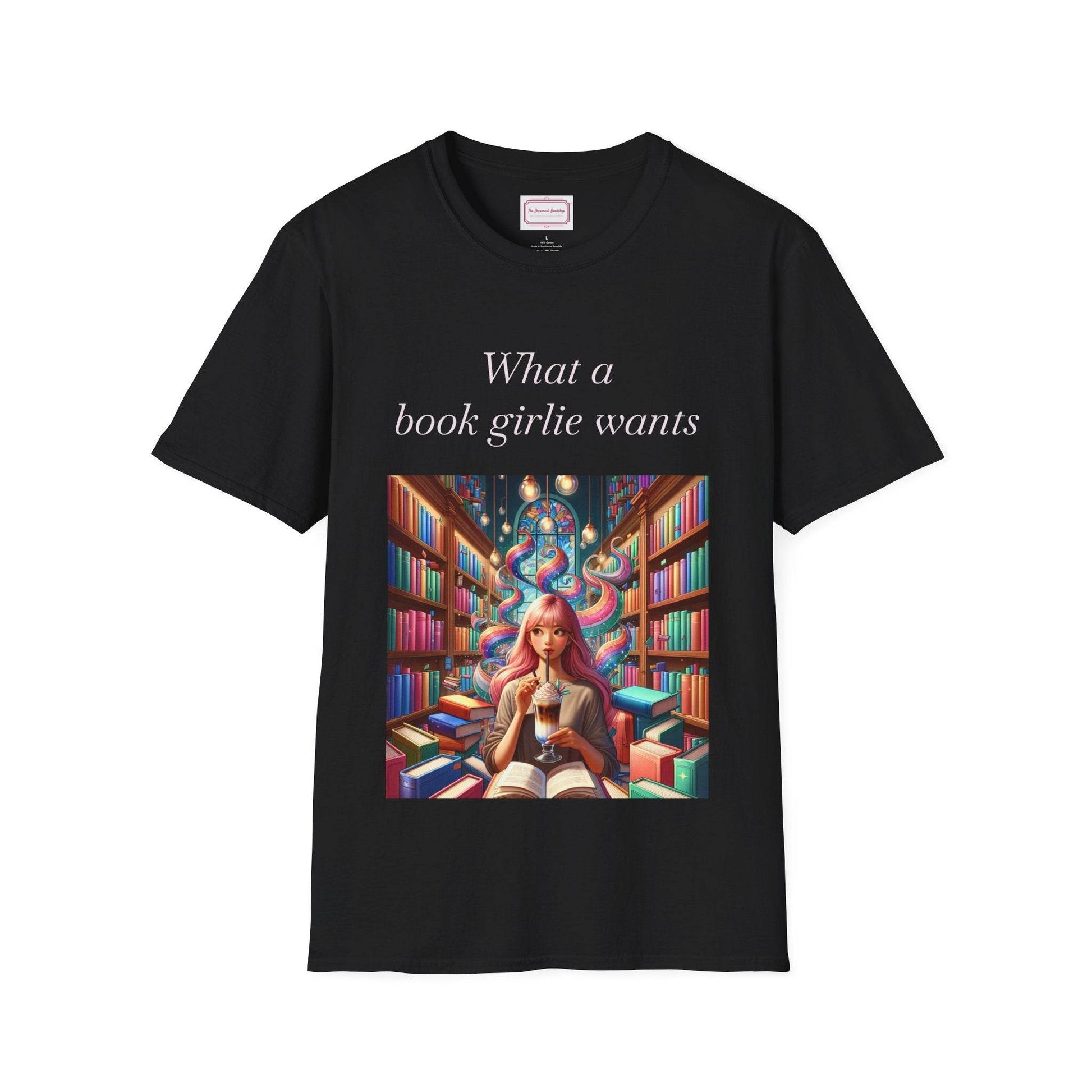 Book Lovers Unisex Softstyle T-Shirt - 'What a Book Girlie Wants' - The Dreamer's Bookshop.