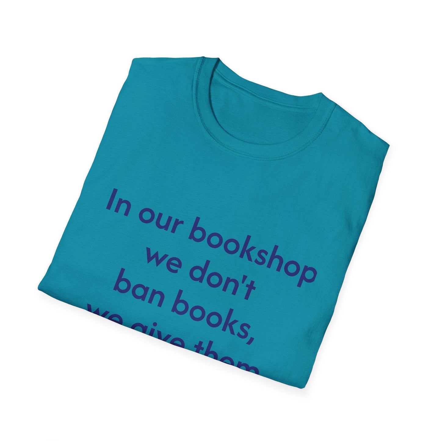 Unisex Softstyle T-Shirt - 'In our bookshop' - The Dreamer's Bookshop.
