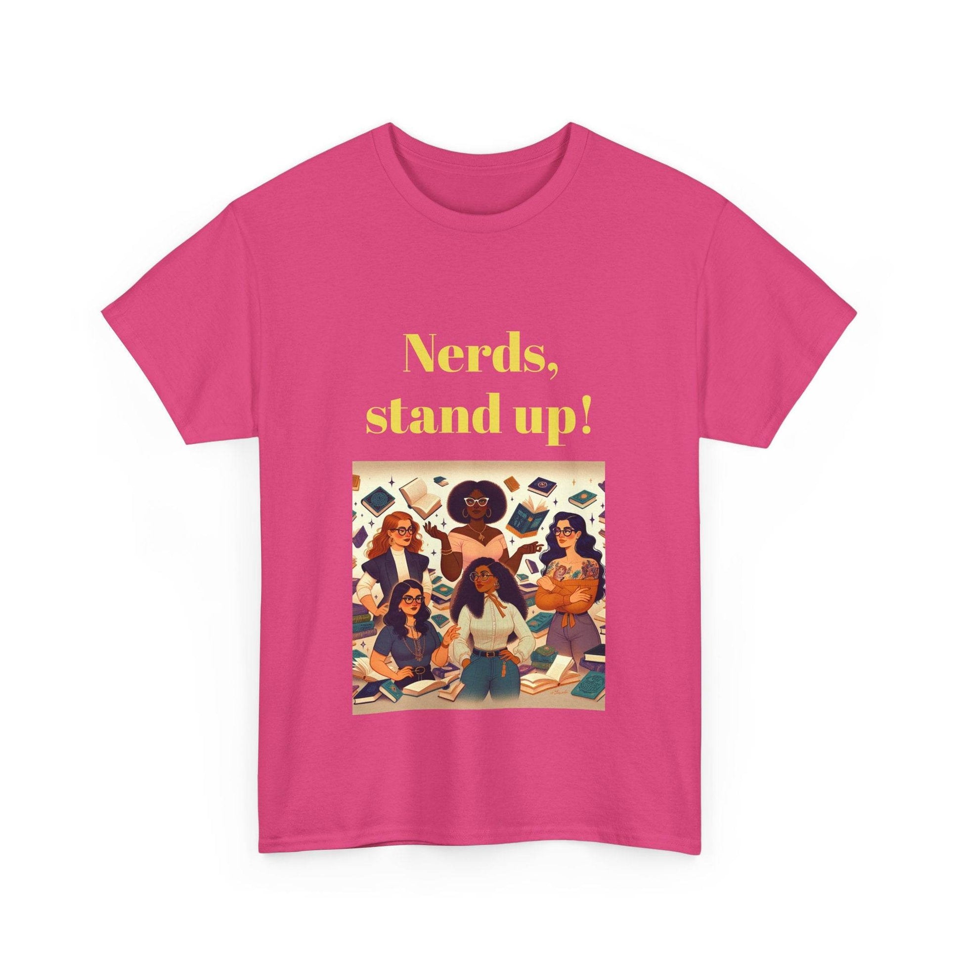Nerds Stand Up - Unisex Heavy Cotton Tee - Book Lovers - The Dreamer's Bookshop.