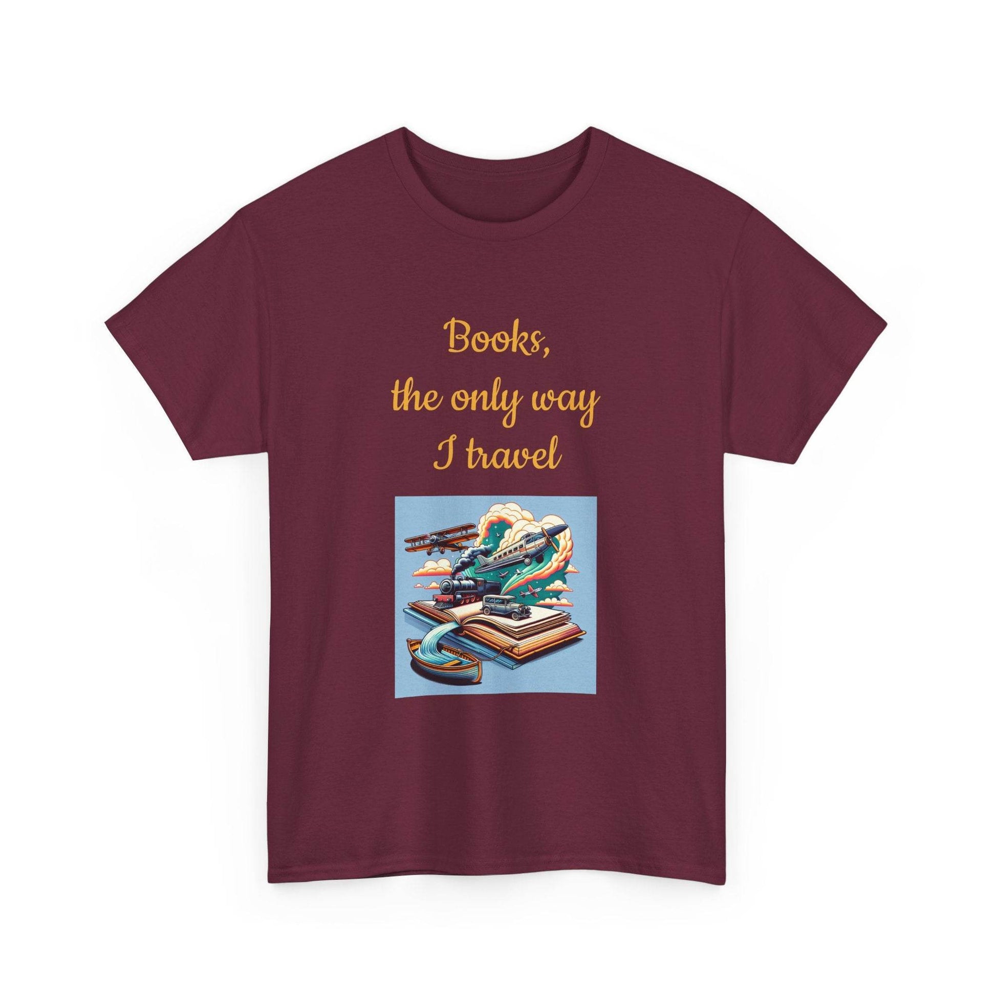 Travel -A Unisex Heavy Cotton Tee - Perfect for Book Lovers - The Dreamer's Bookshop.