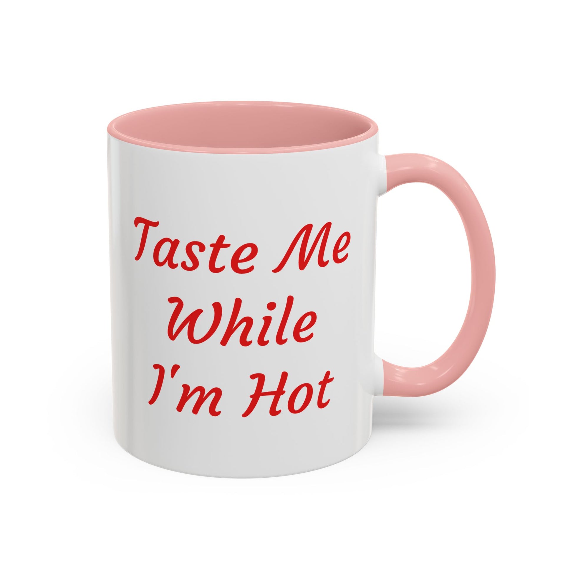 Funny Accent Coffee Mug – "Taste Me While I'm Hot" – Perfect Gift for Coffee Lovers - The Dreamer's Bookshop.
