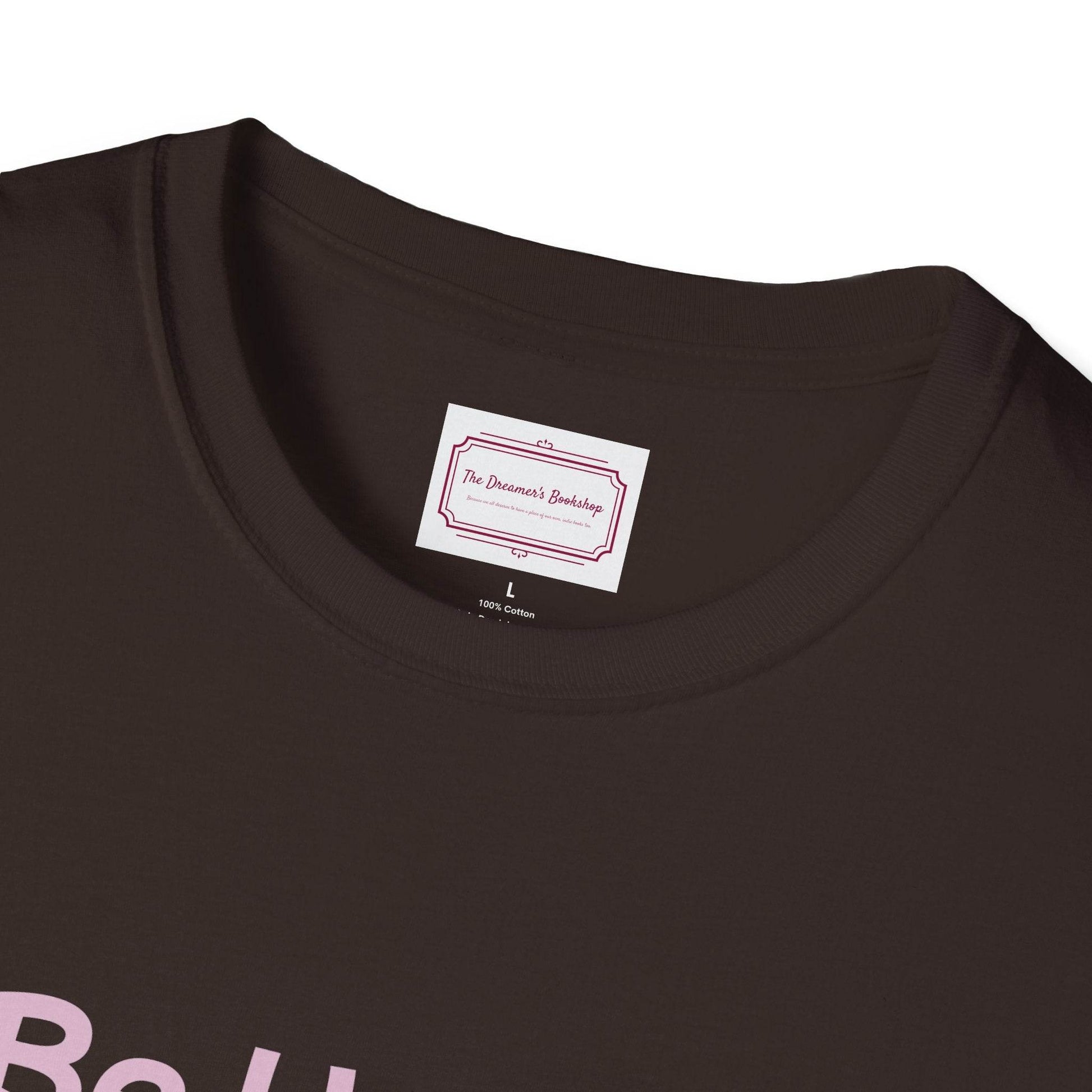 Be Happy Stay Positive T-Shirt - Unisex Softstyle Graphic Tee - The Dreamer's Bookshop.