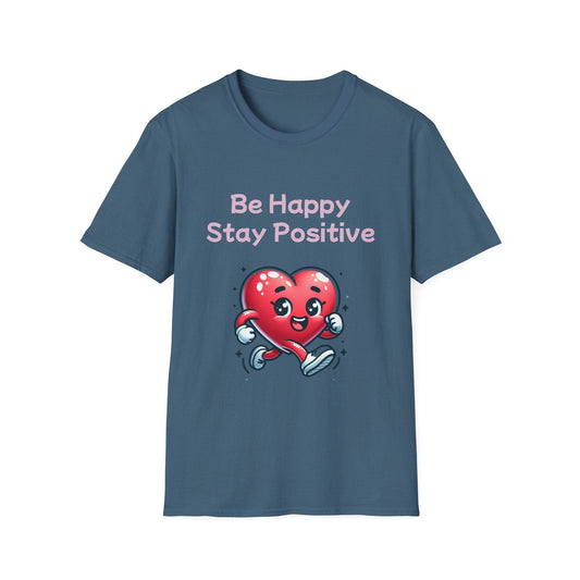 Be Happy Stay Positive Unisex Softstyle T-Shirt - Cheerful Heart Design - The Dreamer's Bookshop.