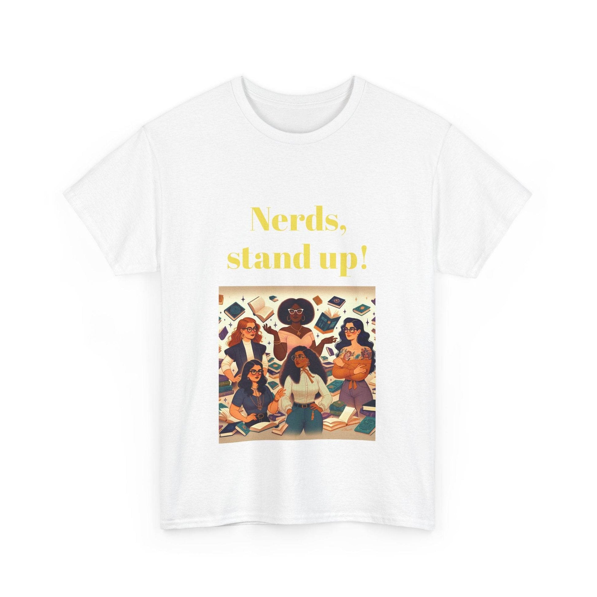 Nerds Stand Up - Unisex Heavy Cotton Tee - Book Lovers - The Dreamer's Bookshop.