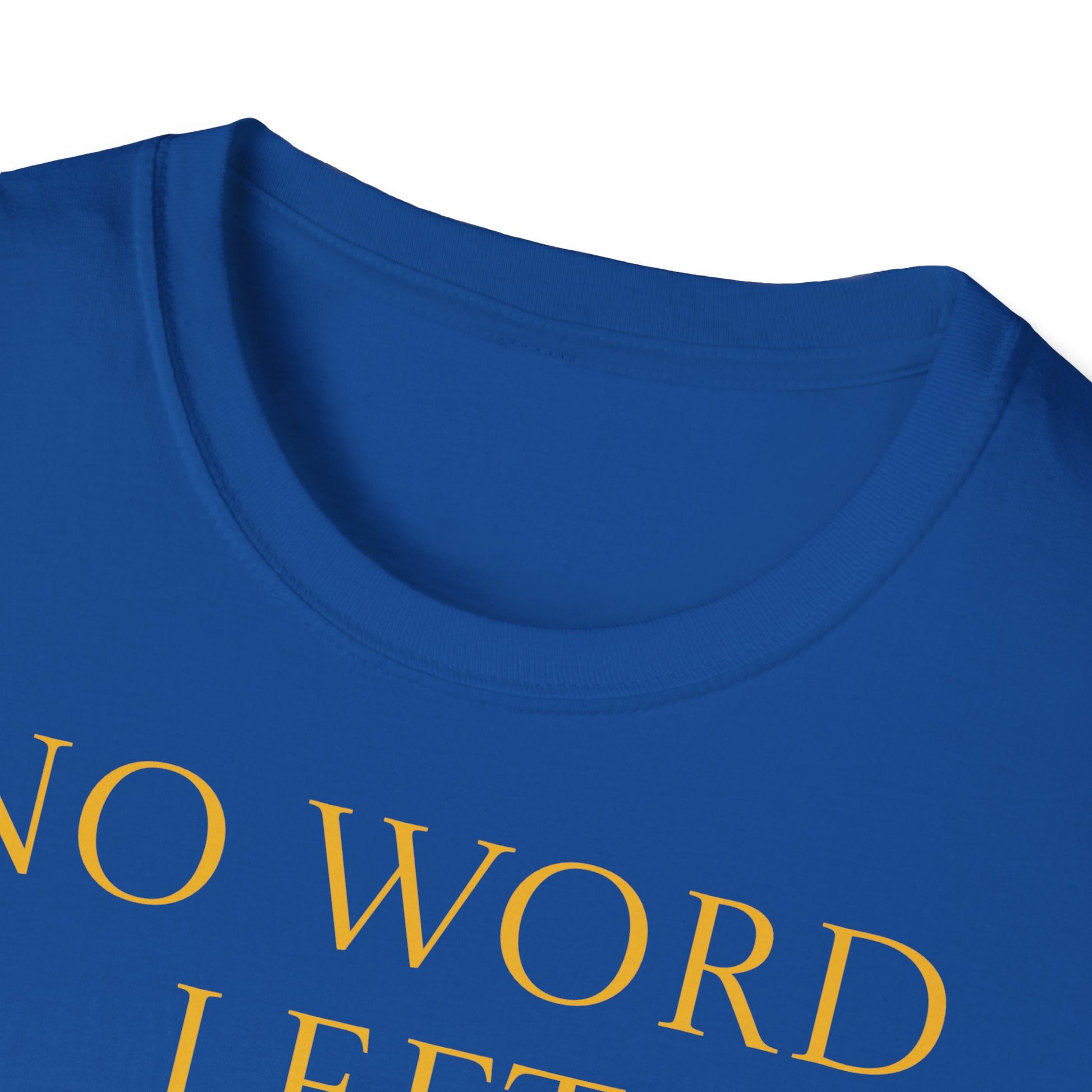 Unisex -Inspired T-Shirt - "No Word" - Perfect for Book Lovers - The Dreamer's Bookshop.