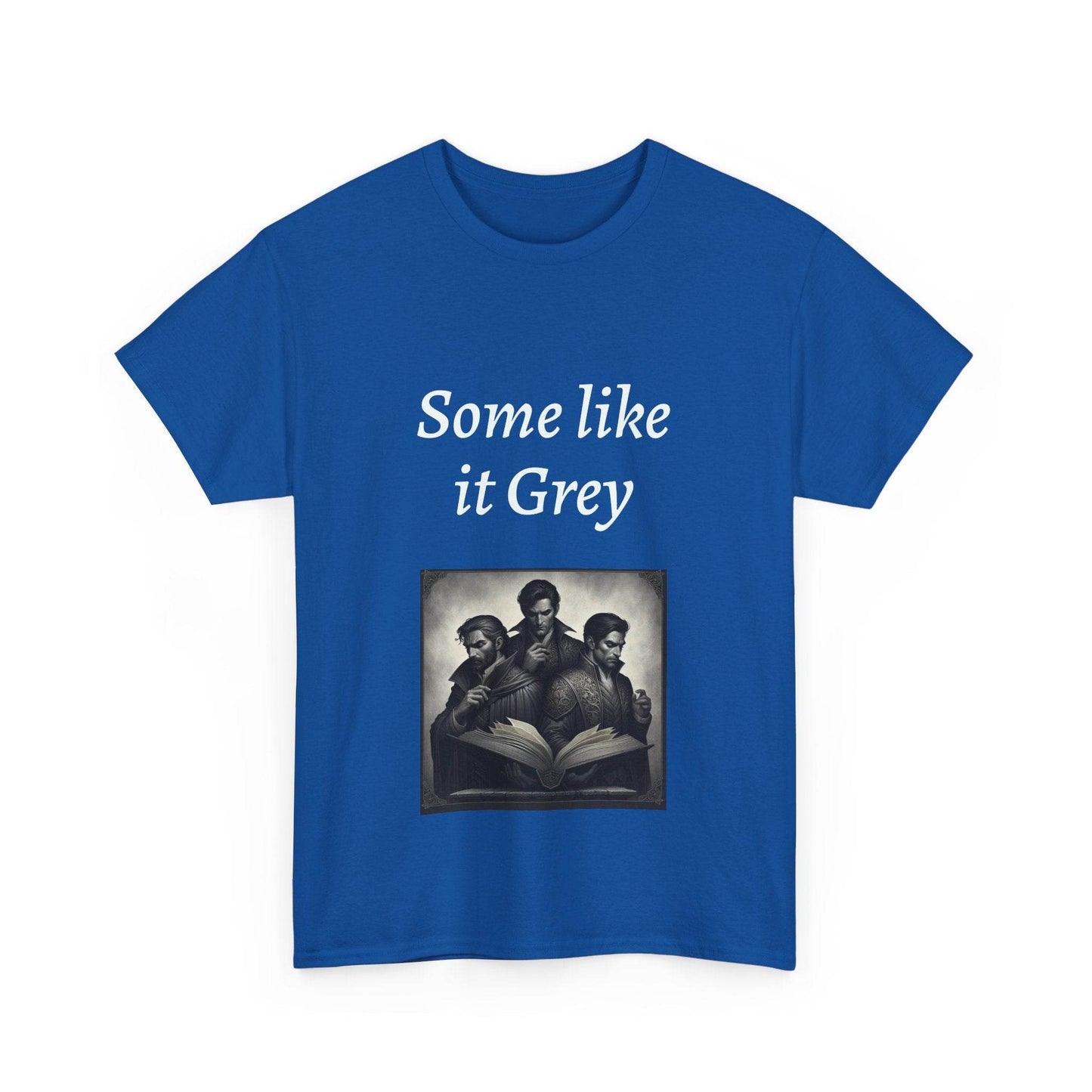 Like it Grey - Unisex Heavy Cotton Tee - Dark Romance - The Dreamer's Bookshop.