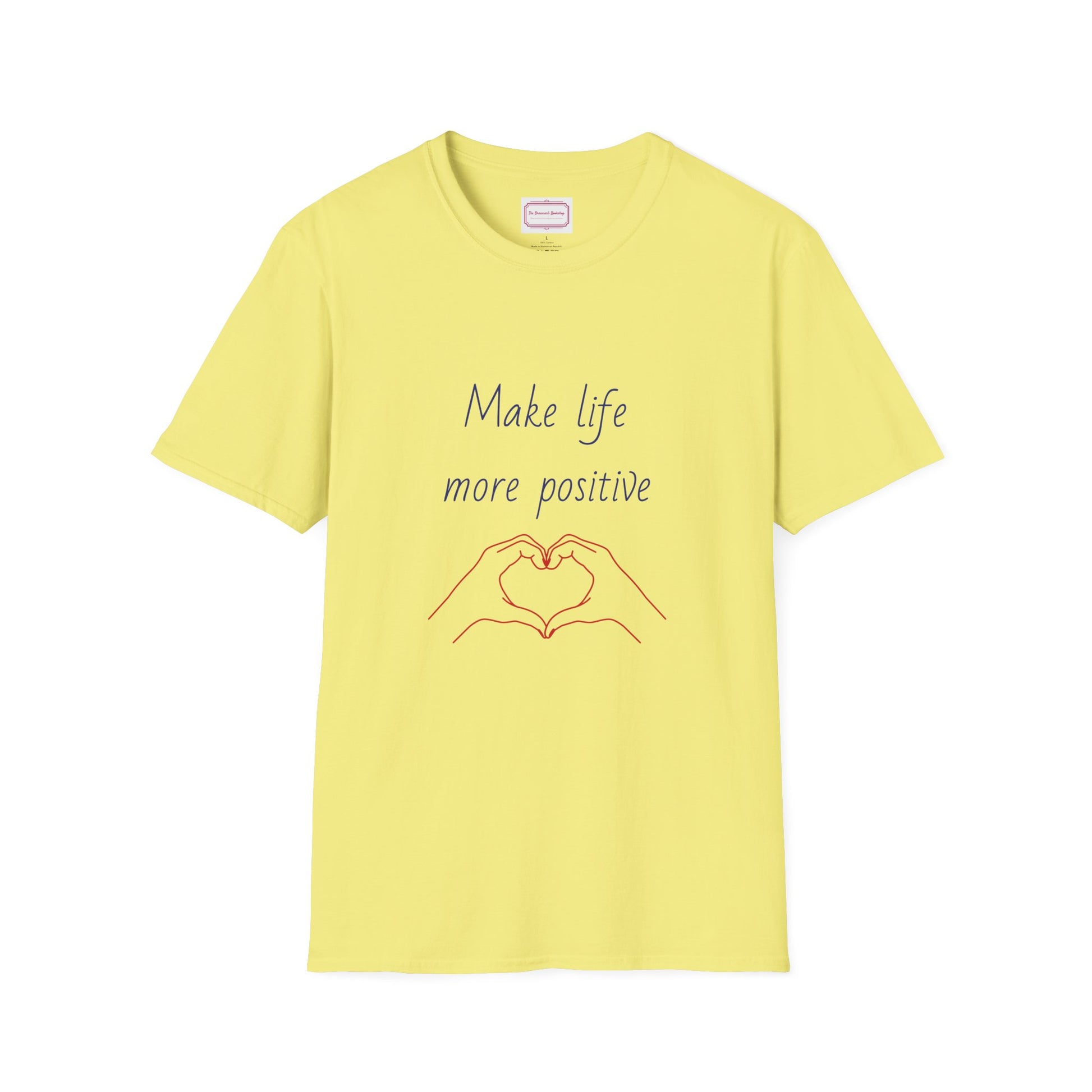 Motivational Unisex Softstyle T-Shirt - "Make Life More Positive" - The Dreamer's Bookshop.