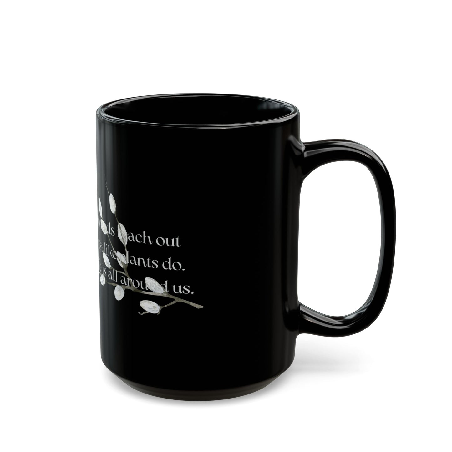 Black Mug - Words Reach Out - 11oz & 15oz Options