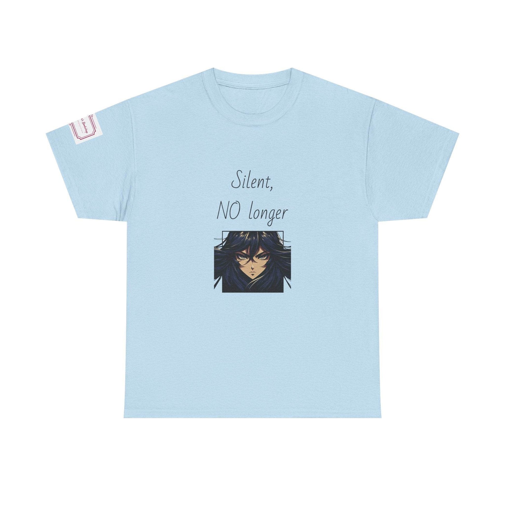 Silent, NO longer - Inspirational Unisex Heavy Cotton Tee - The Dreamer's Bookshop.