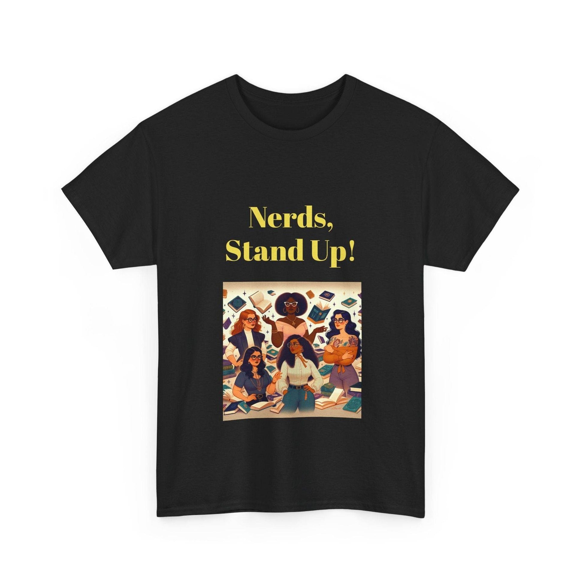 Nerds Stand Up - Unisex Heavy Cotton Tee - Book Lovers - The Dreamer's Bookshop.