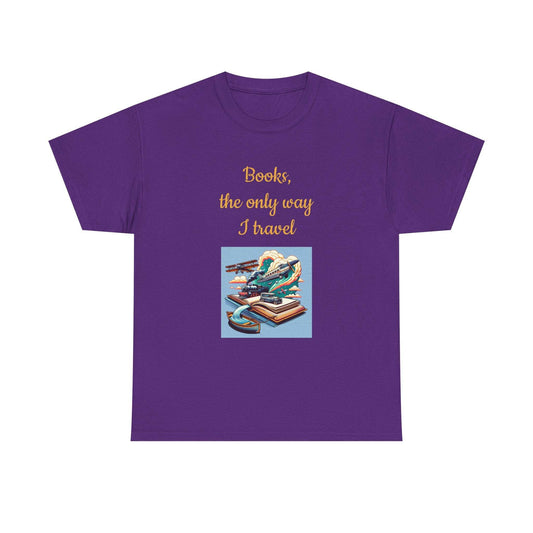 Travel -A Unisex Heavy Cotton Tee - Perfect for Book Lovers - The Dreamer's Bookshop.