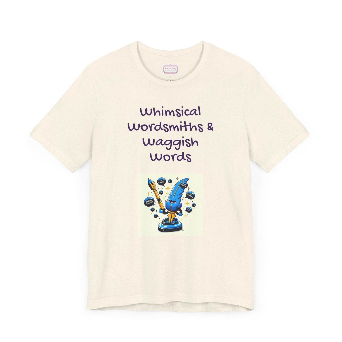 Funny Wordsmith Tee - Writers and Word Lovers - The Dreamer's Bookshop.