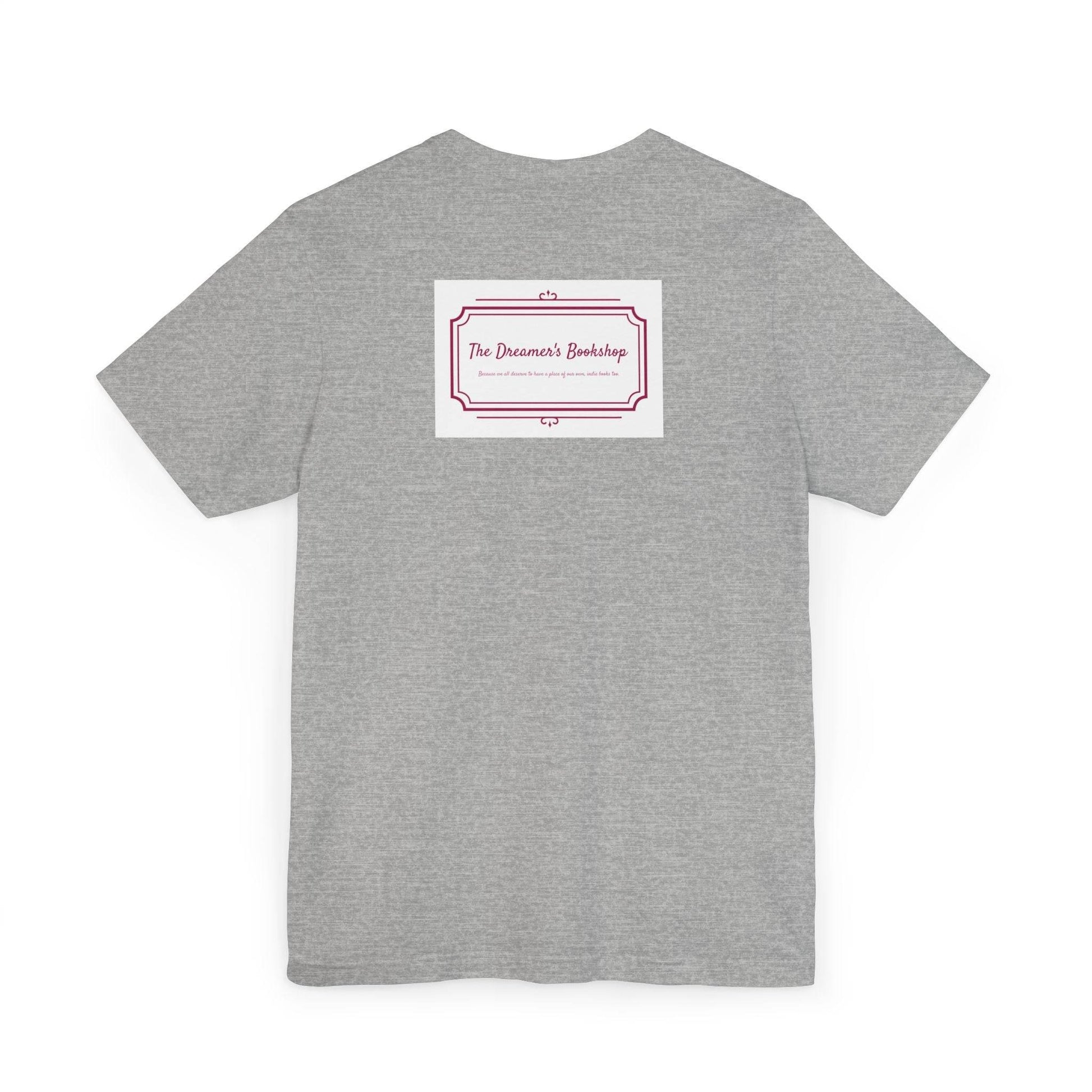 Inspirational Unisex Jersey T-Shirt - In our bookshop Vibe - The Dreamer's Bookshop.