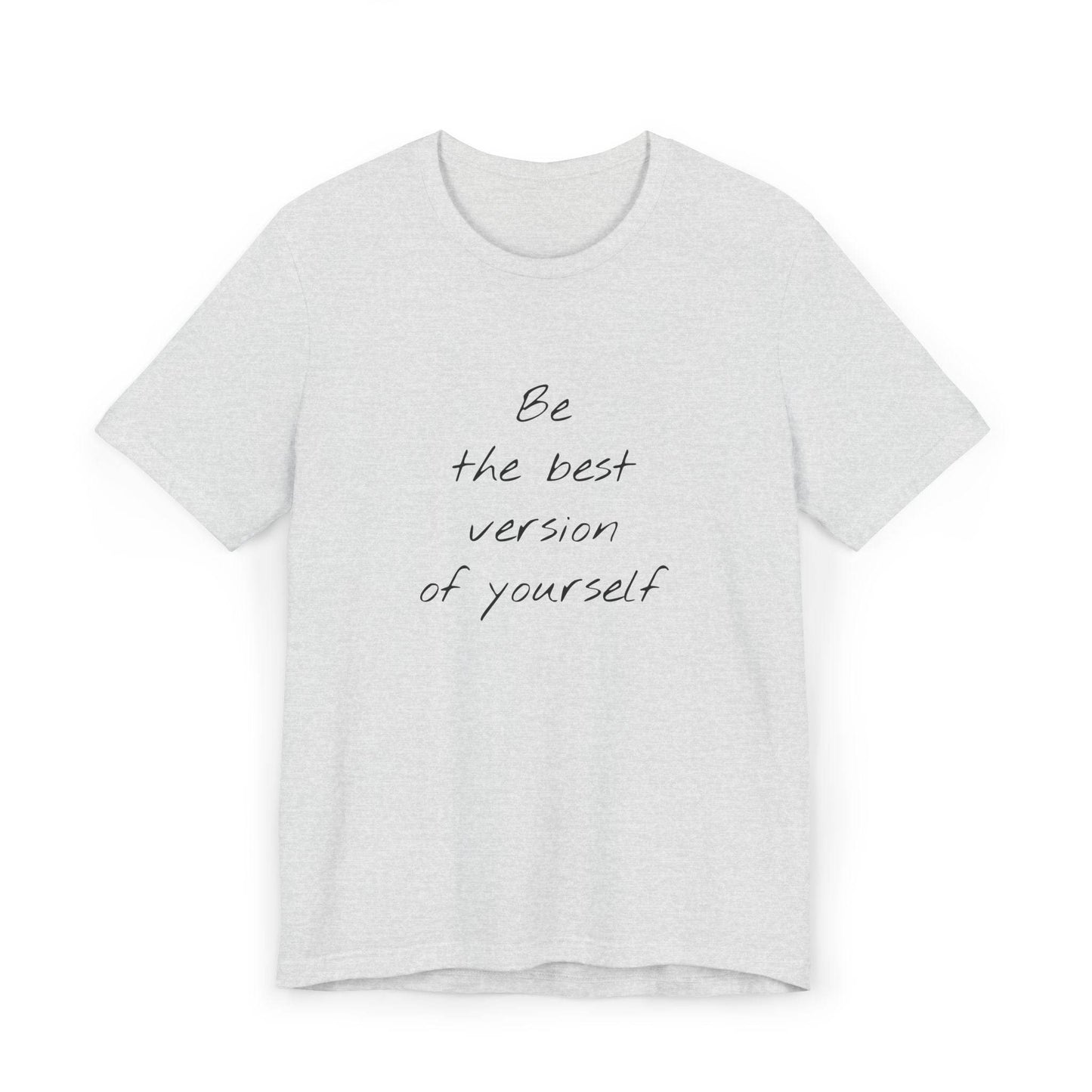 Inspirational Unisex Jersey T-Shirt - Be The Best Vibe - The Dreamer's Bookshop.