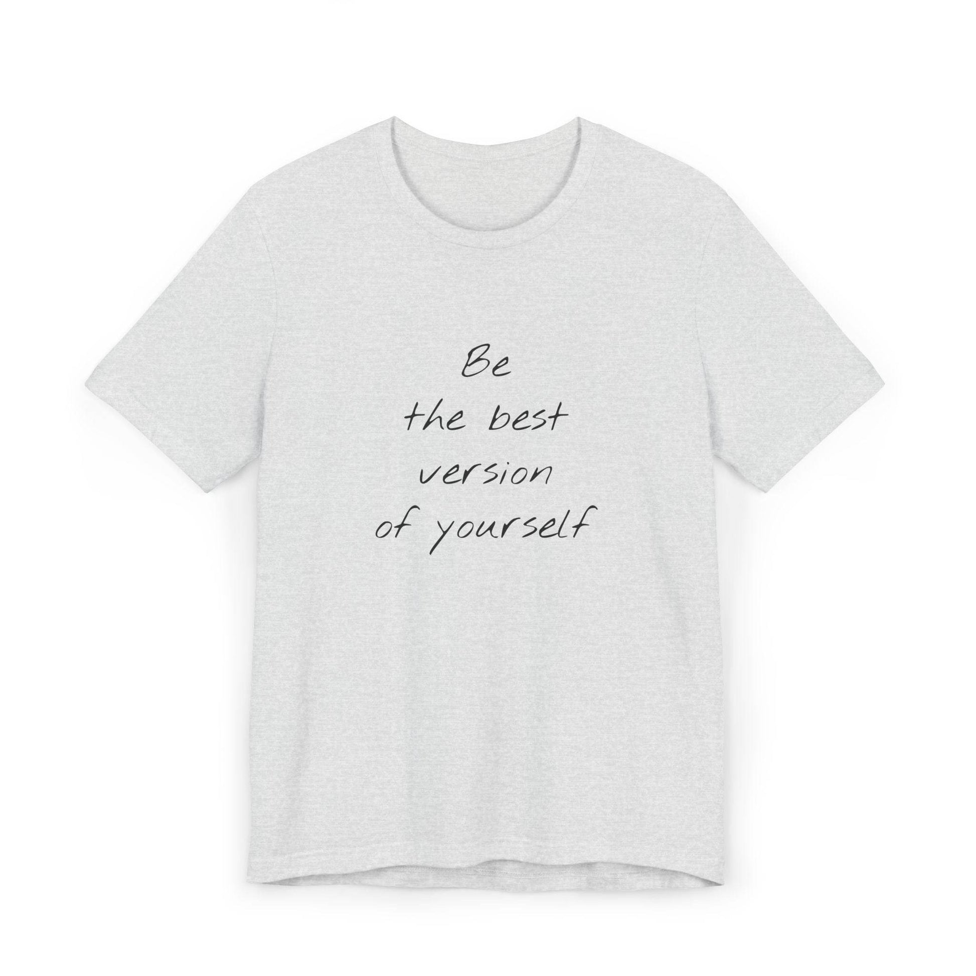Inspirational Unisex Jersey T-Shirt - Be The Best Vibe - The Dreamer's Bookshop.