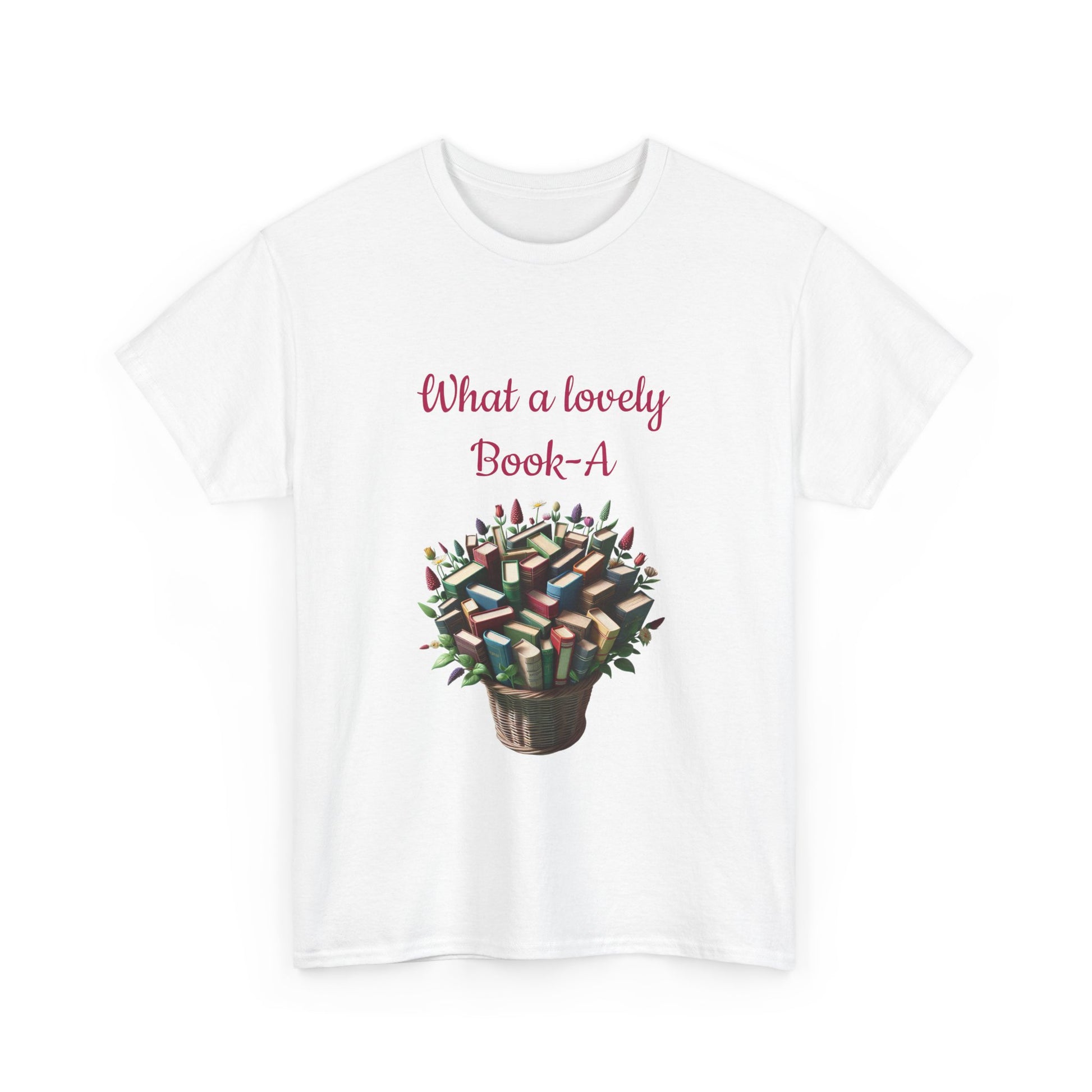 Book Lover's Unisex Heavy Cotton Tee - "What a Lovely Book-A" - The Dreamer's Bookshop.