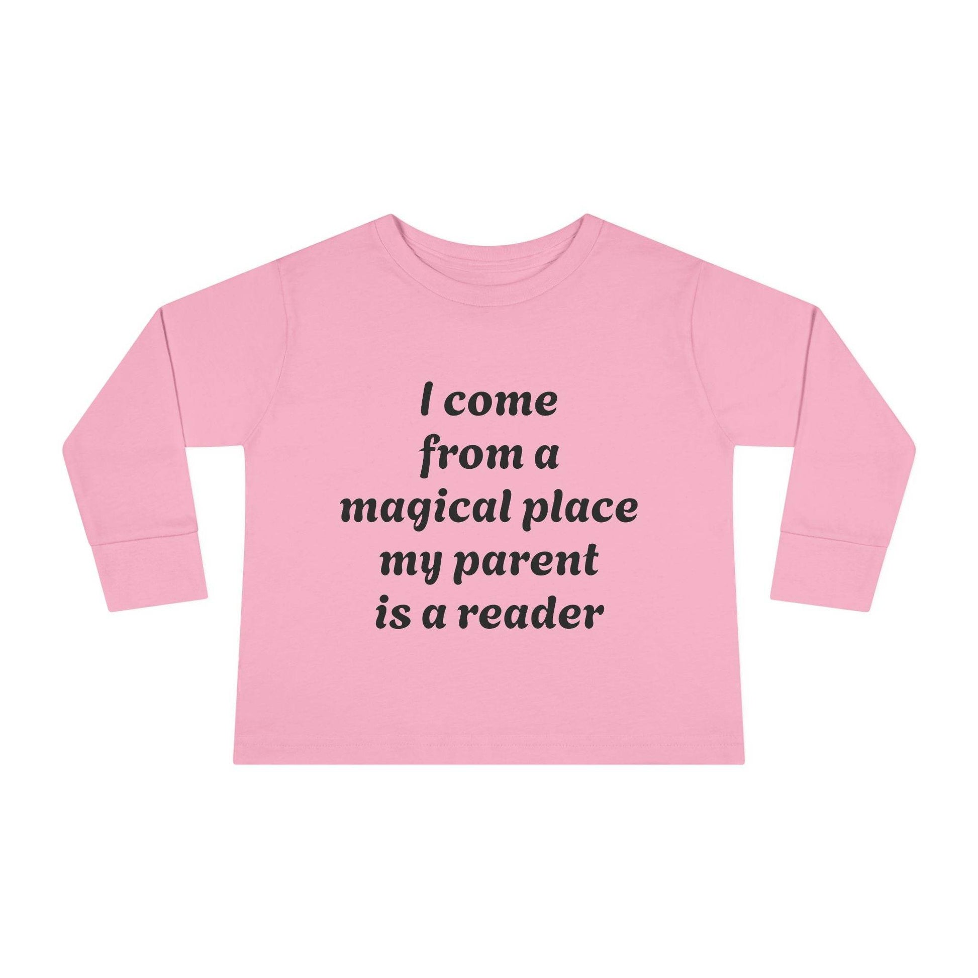 US (Ww) - Toddler Long Sleeve Tee - Magical Place Reader Quote - The Dreamer's Bookshop.
