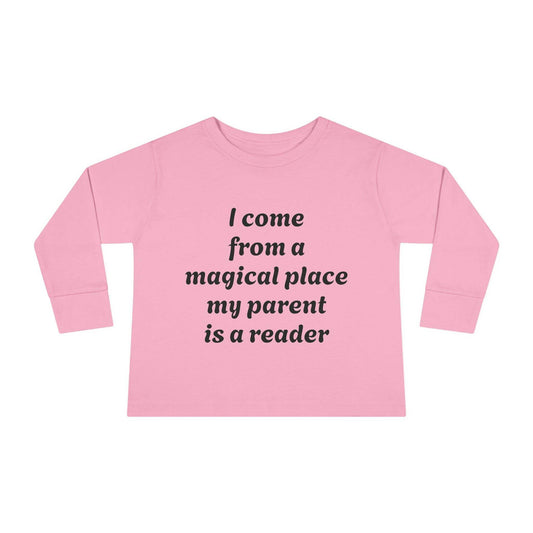 US (Ww) - Toddler Long Sleeve Tee - Magical Place Reader Quote - The Dreamer's Bookshop.