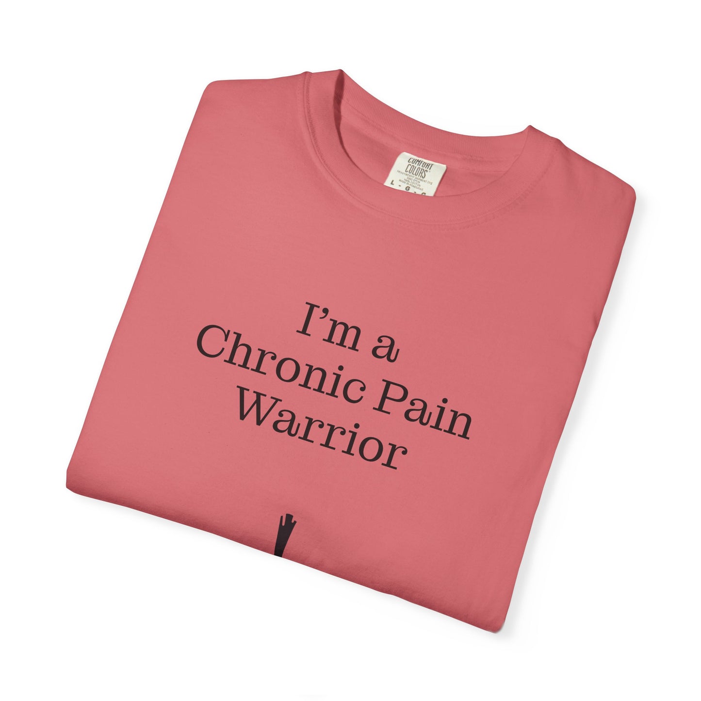 Chronic Pain Warrior Unisex Garment-Dyed T-Shirt - Empowering Supportive Apparel