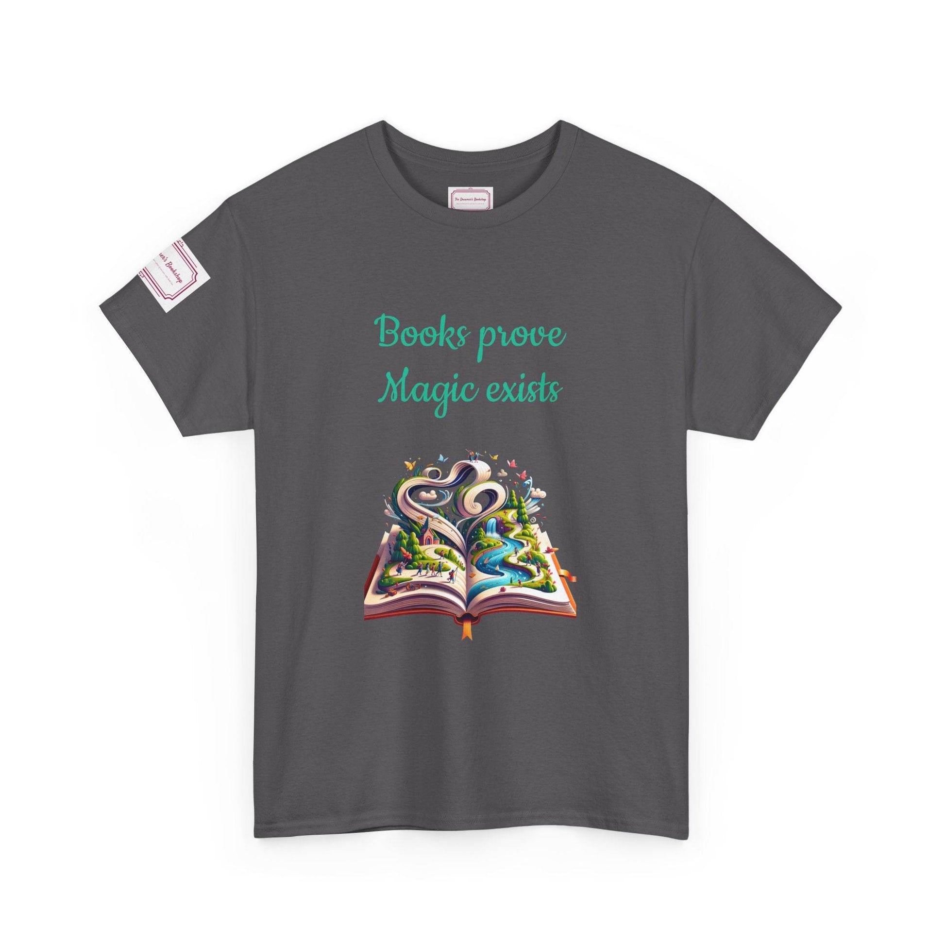 Magic exists - Unisex Heavy Cotton Tee - Perfect for Book Lovers - The Dreamer's Bookshop.