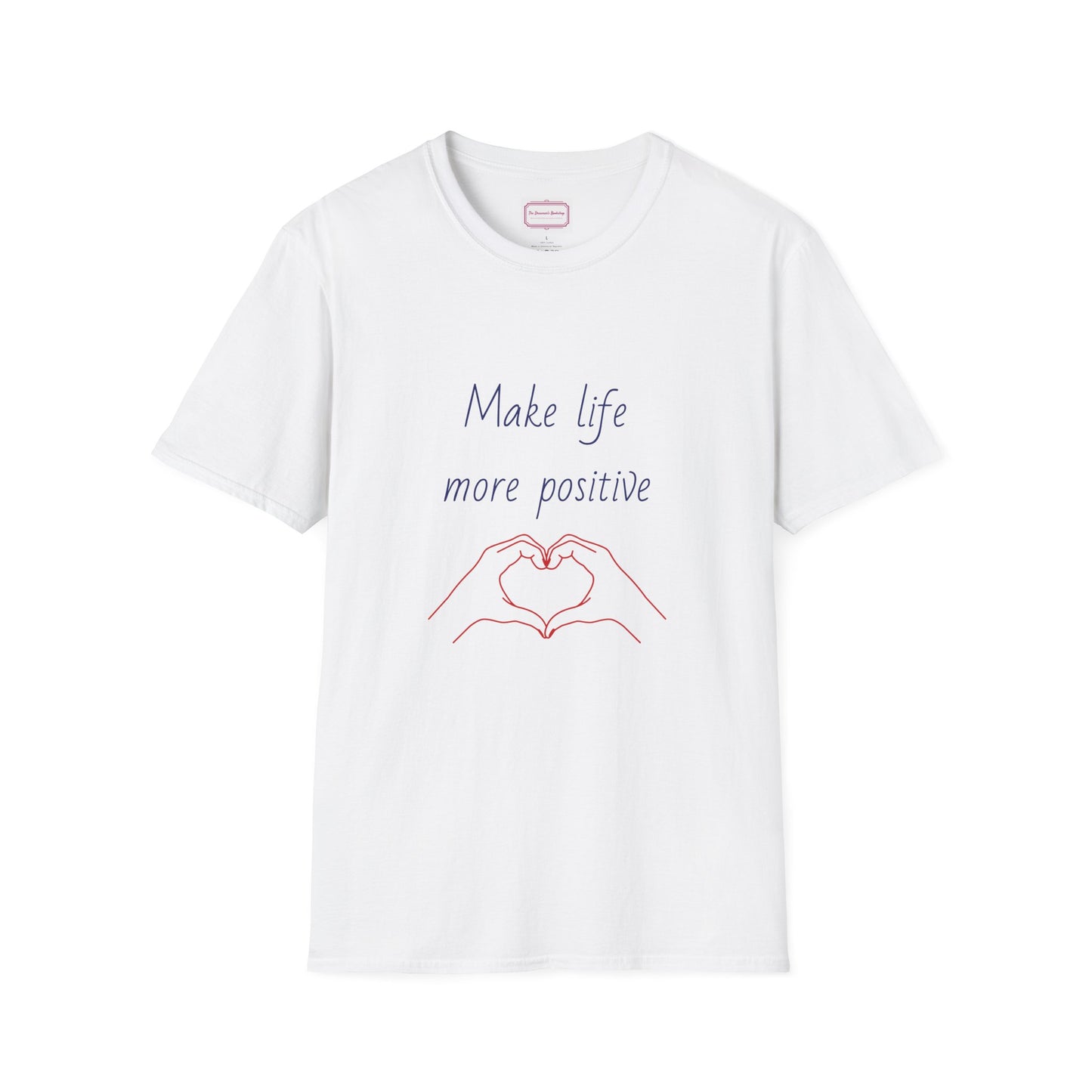 Motivational Unisex Softstyle T-Shirt - "Make Life More Positive" - The Dreamer's Bookshop.