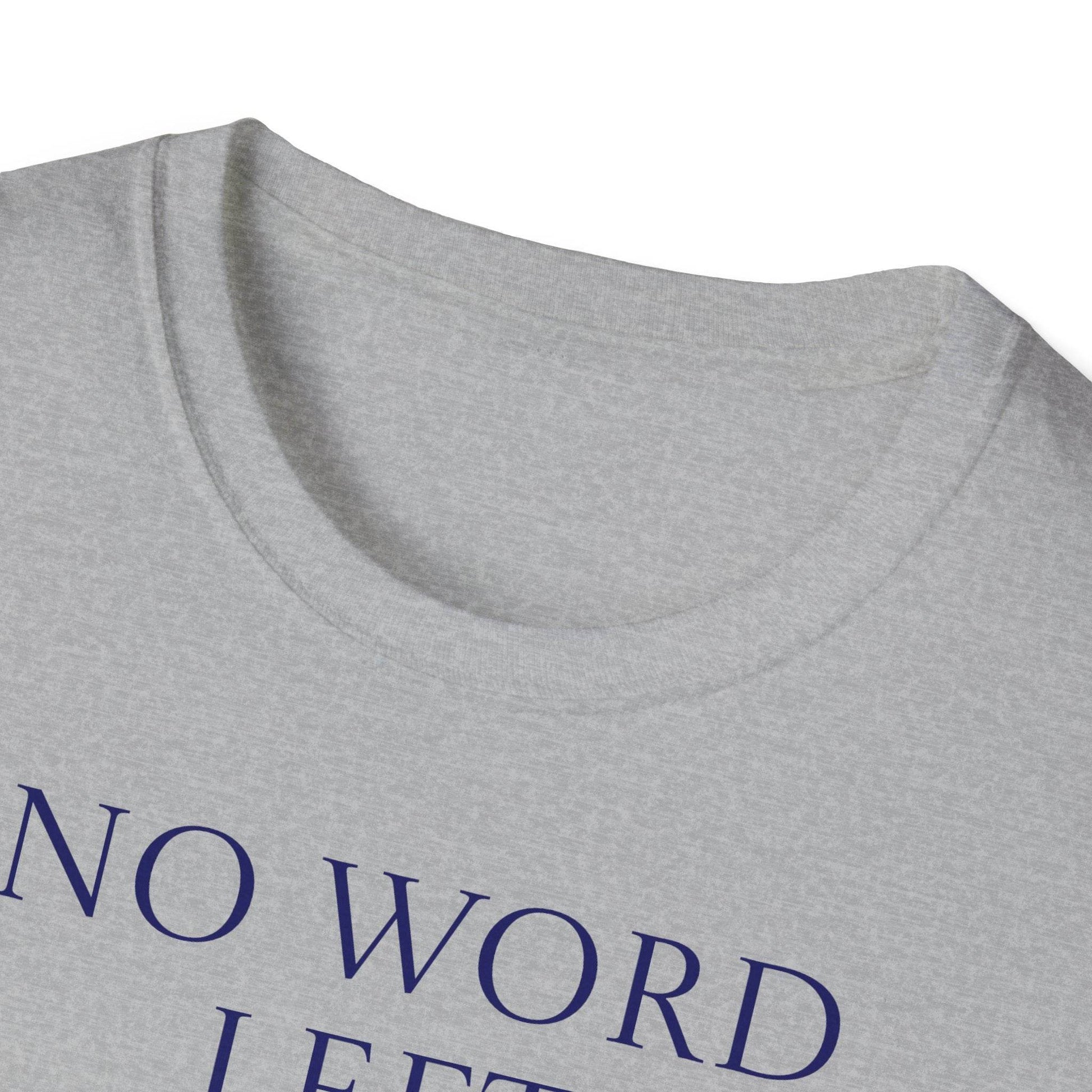 Inspirational Unisex Softstyle T-Shirt - 'No Word' Motivational Design - The Dreamer's Bookshop.