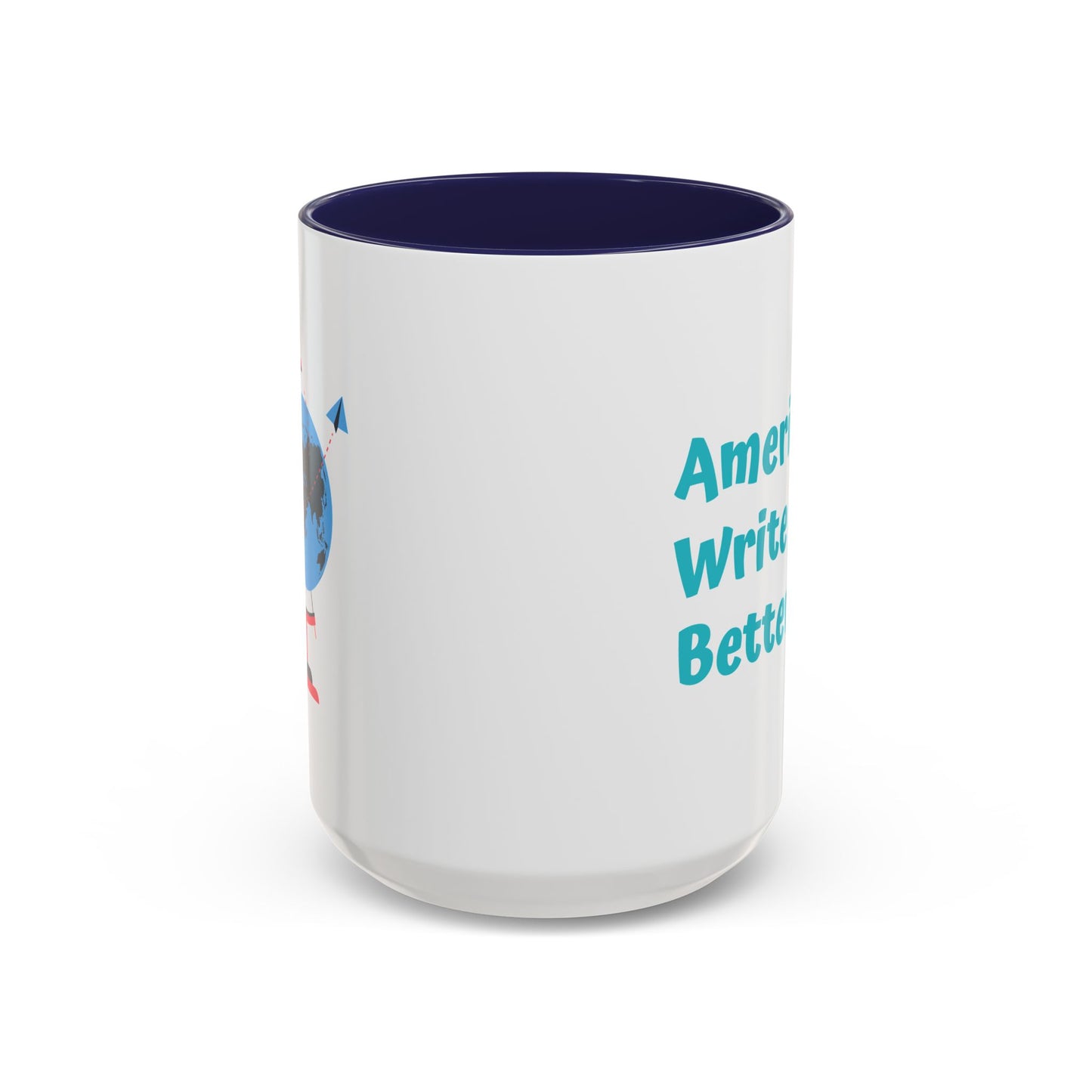 Americans Write it Better Coffee Mug - 11oz & 15oz