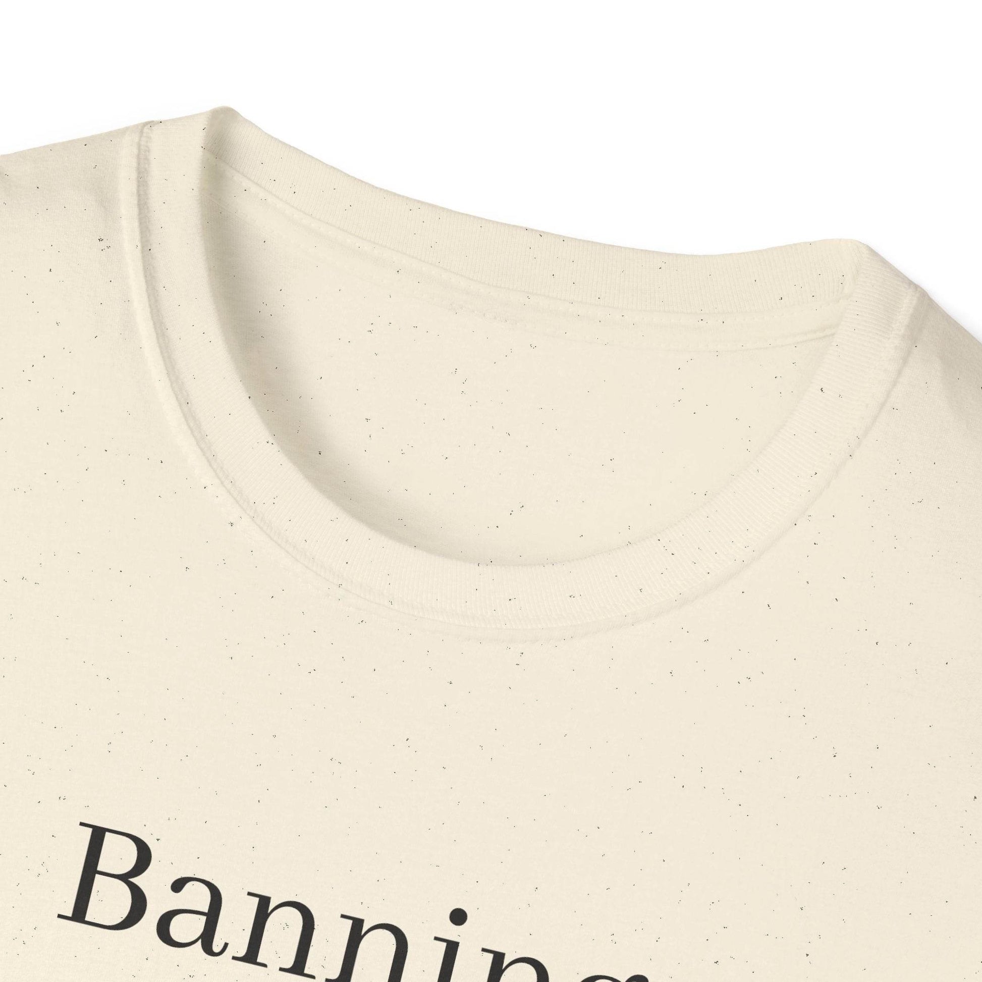 Inspirational Unisex Softstyle T-Shirt - 'Banning Books' Motivational Design - The Dreamer's Bookshop.
