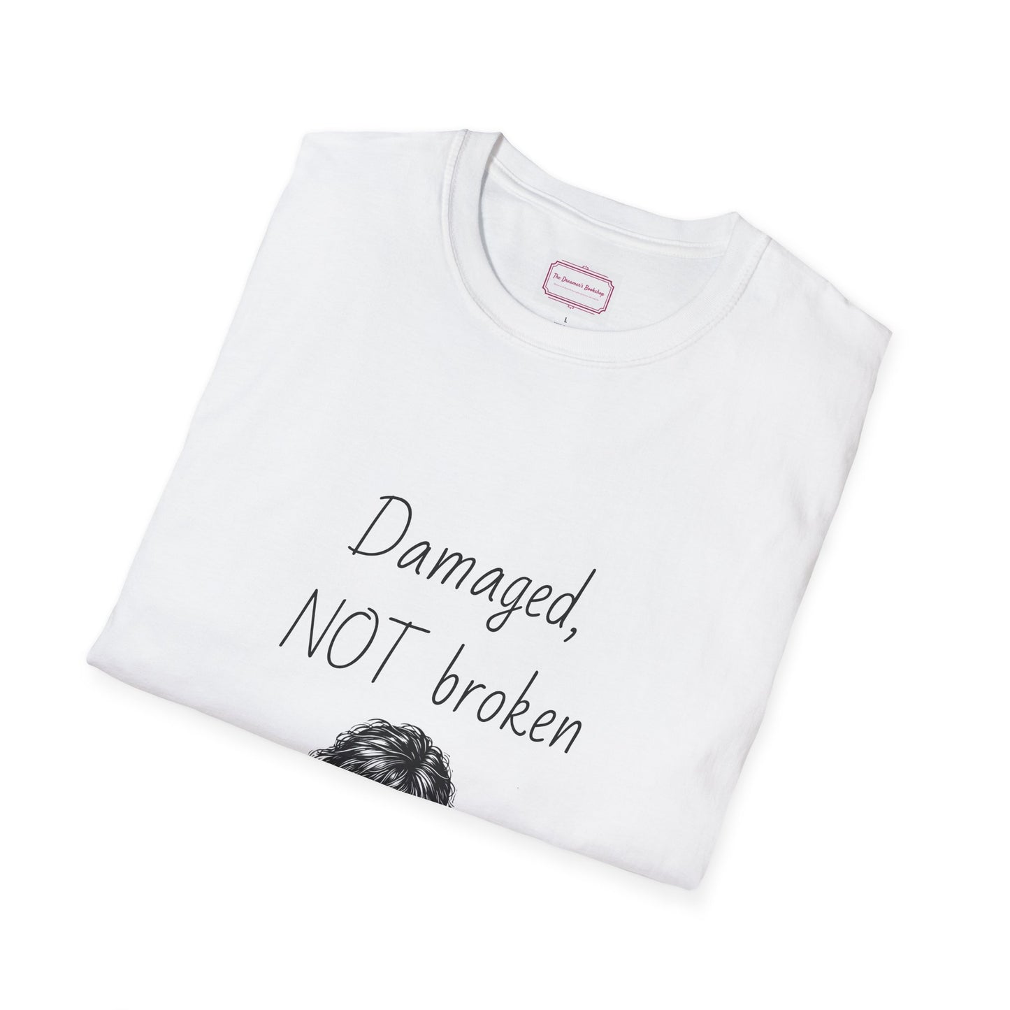 Inspirational Unisex Softstyle T-Shirt - "Damaged, NOT broken" - The Dreamer's Bookshop.