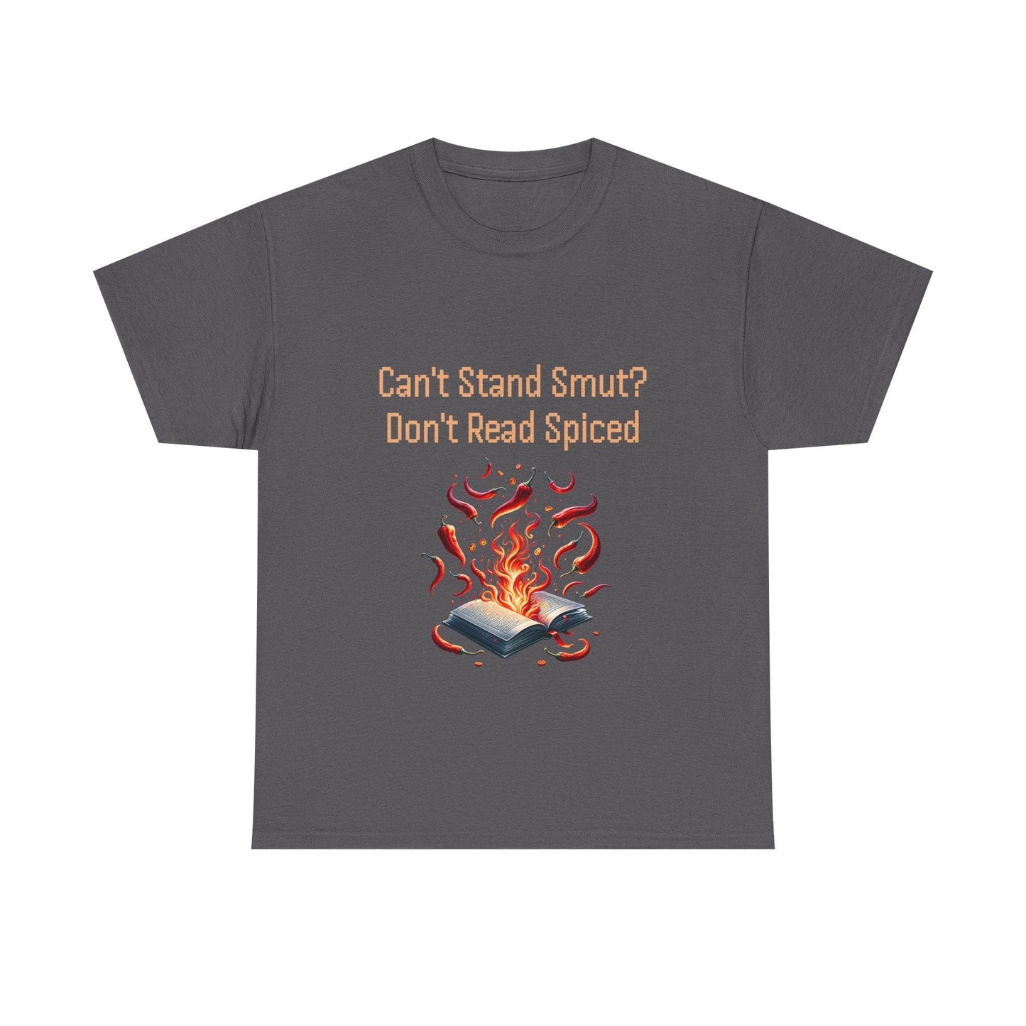 Can't Stand Smut? - Unisex Heavy Cotton Tee - The Dreamer's Bookshop.